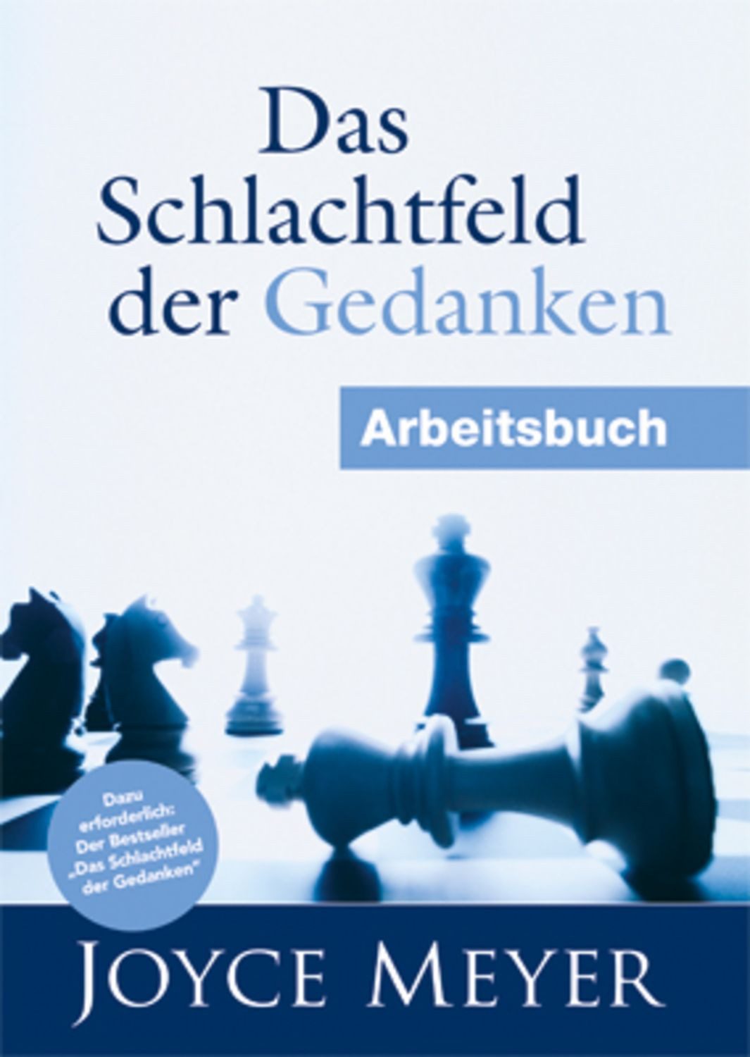 Das Schlachtfeld der Gedanken - Arbeitsbuch / Joyce Meyer
