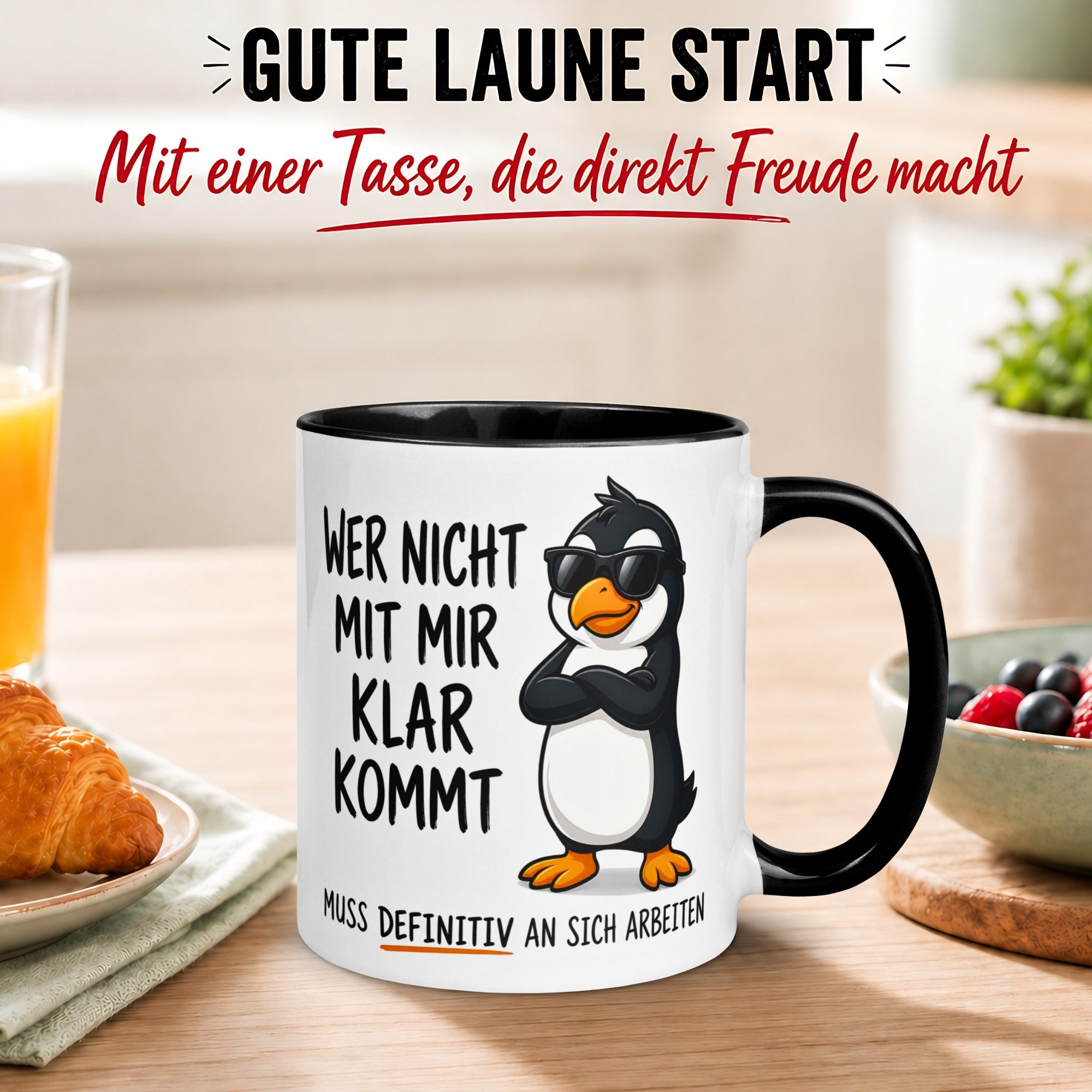 Momentals Tasse Pinguin – „Wer nicht mit mir klar kommt“ – Geschenk Idee Morgenmuffel, Gratis Versand · Links-&Rechtshänder · Spülmaschinenfest