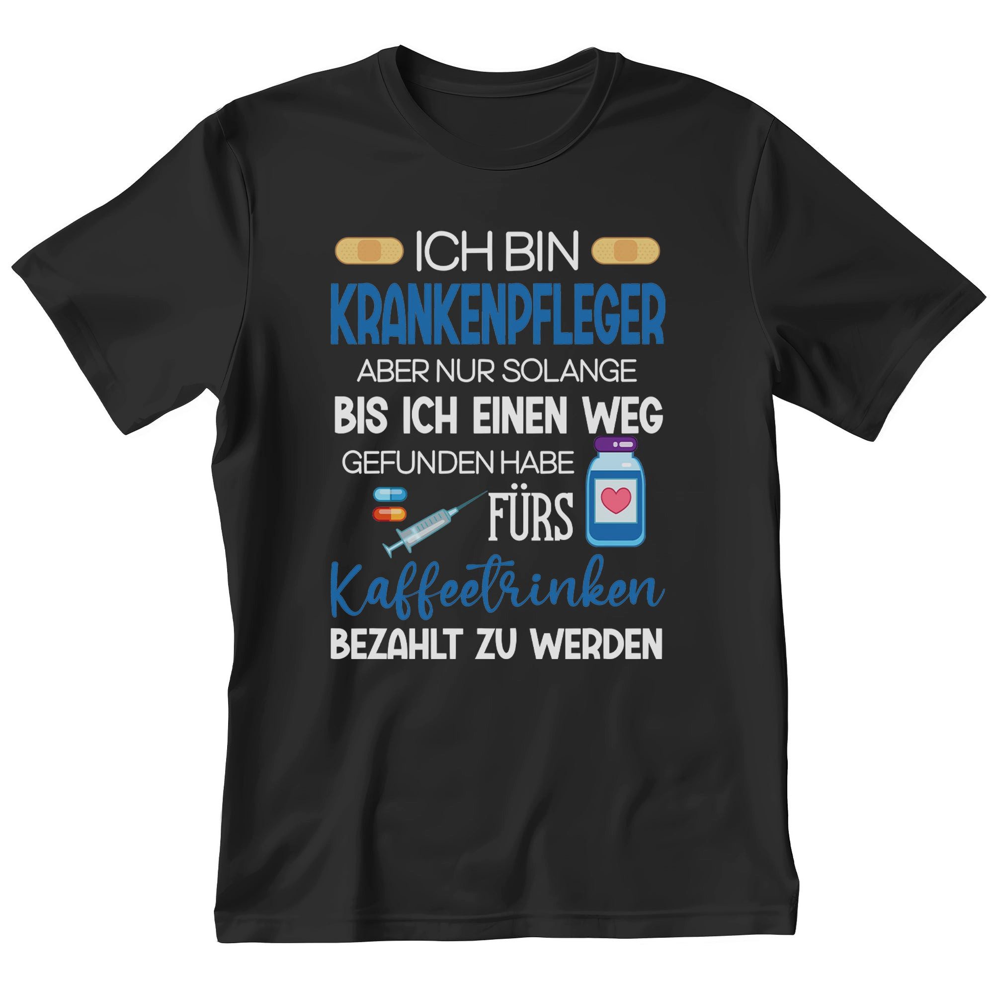 T-Shirt Krankenpfleger Geschenk Männer Spruch Beruf Ausbildung Abschluss