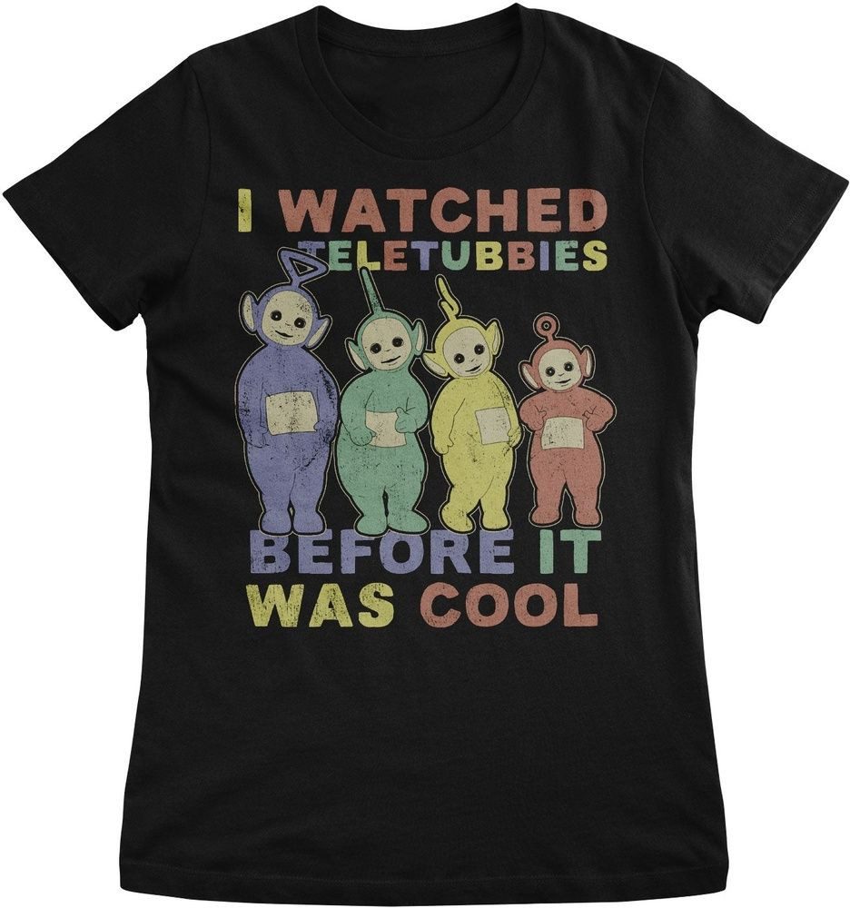 Teletubbies T-Shirt I Watched Before It Was Cool Girly Tee