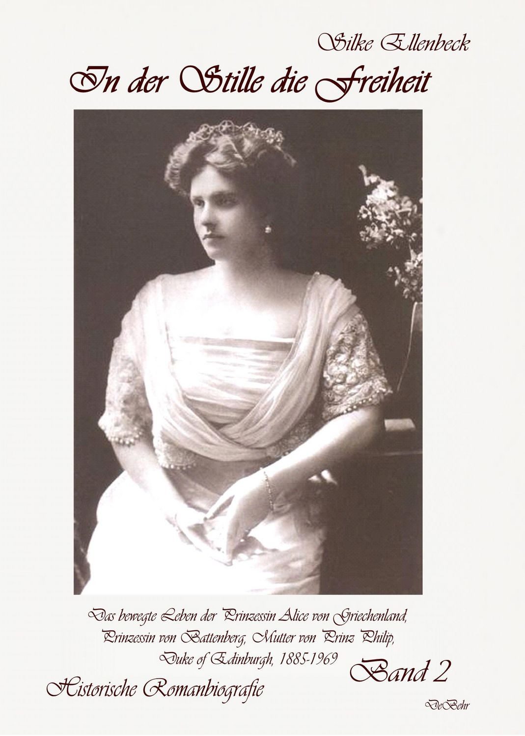 Belletristik In der Stille die Freiheit 2 Historische Romanbiografie Silke Ellenbeck