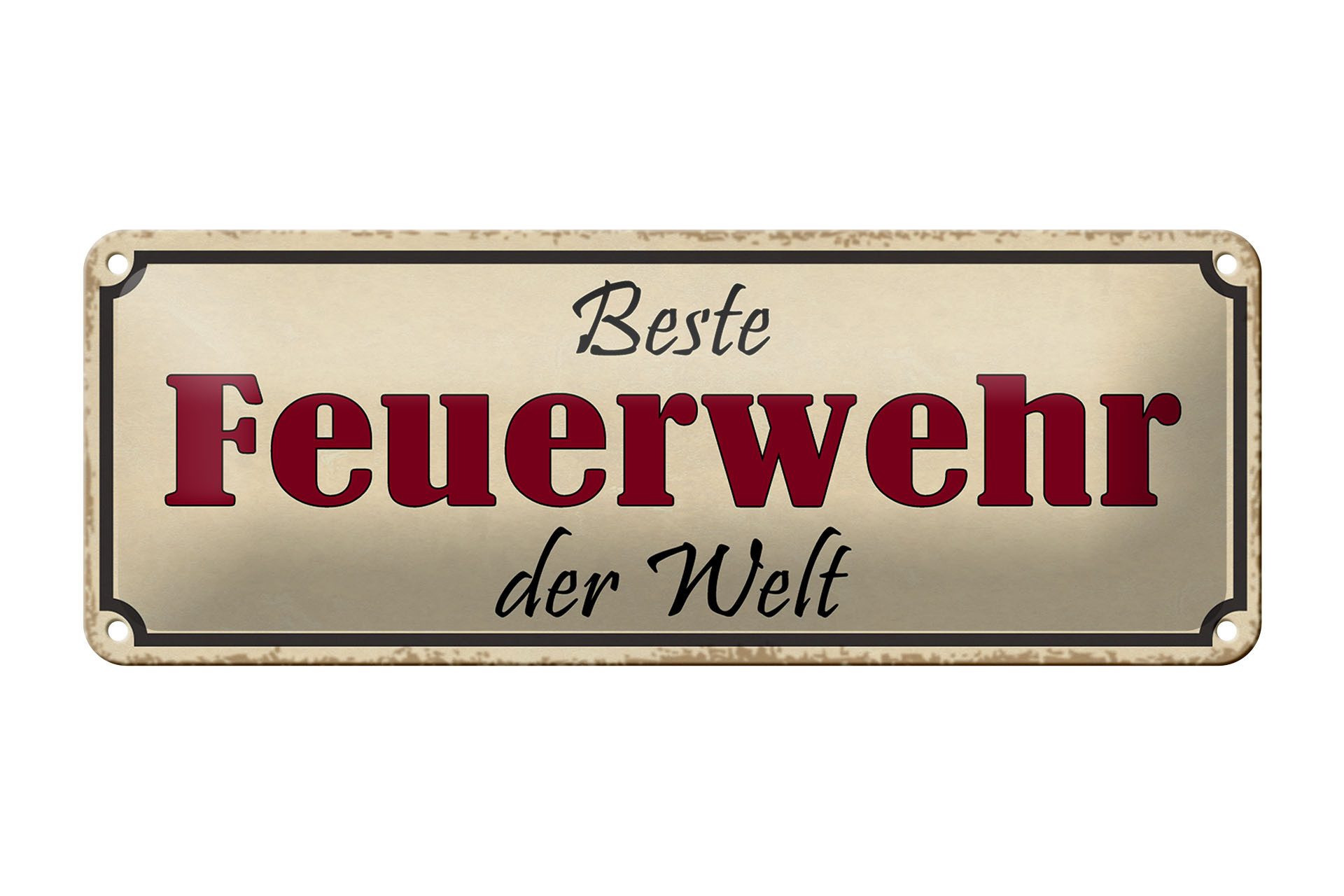 Femer GmbH Metallschild Spruch 27x10cm beste Feuerwehr der Welt, (1 St), gewölbte Oberfläche, abgerundete Ecken, umgeschlagene Kanten