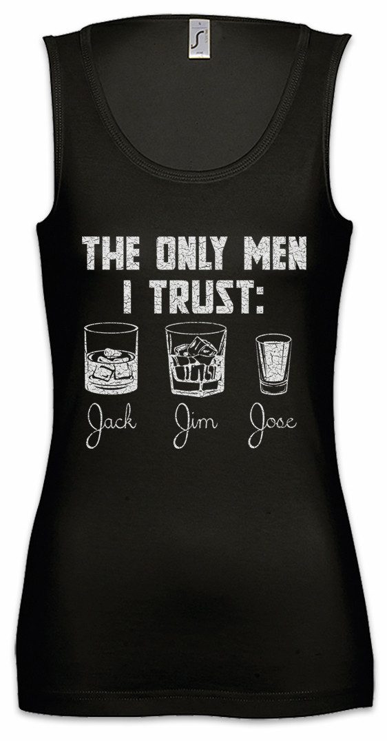 Urban Backwoods Tanktop Men I Trust Ärmelloses Damen T-Shirt Jim Jack Gin Jose Alcohol Whiskey Beer Fasching Karneval Betrunken