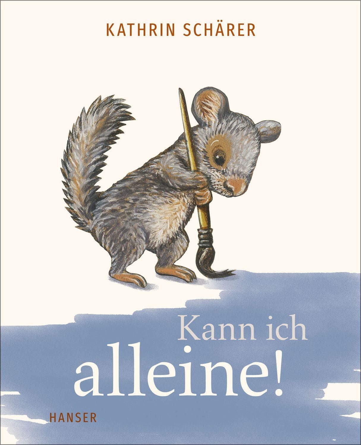 Kann ich alleine! / Kathrin Schärer