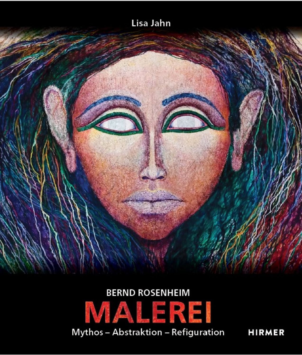 Bernd Rosenheim - 70 Jahre Malerei. / Lisa Jahn