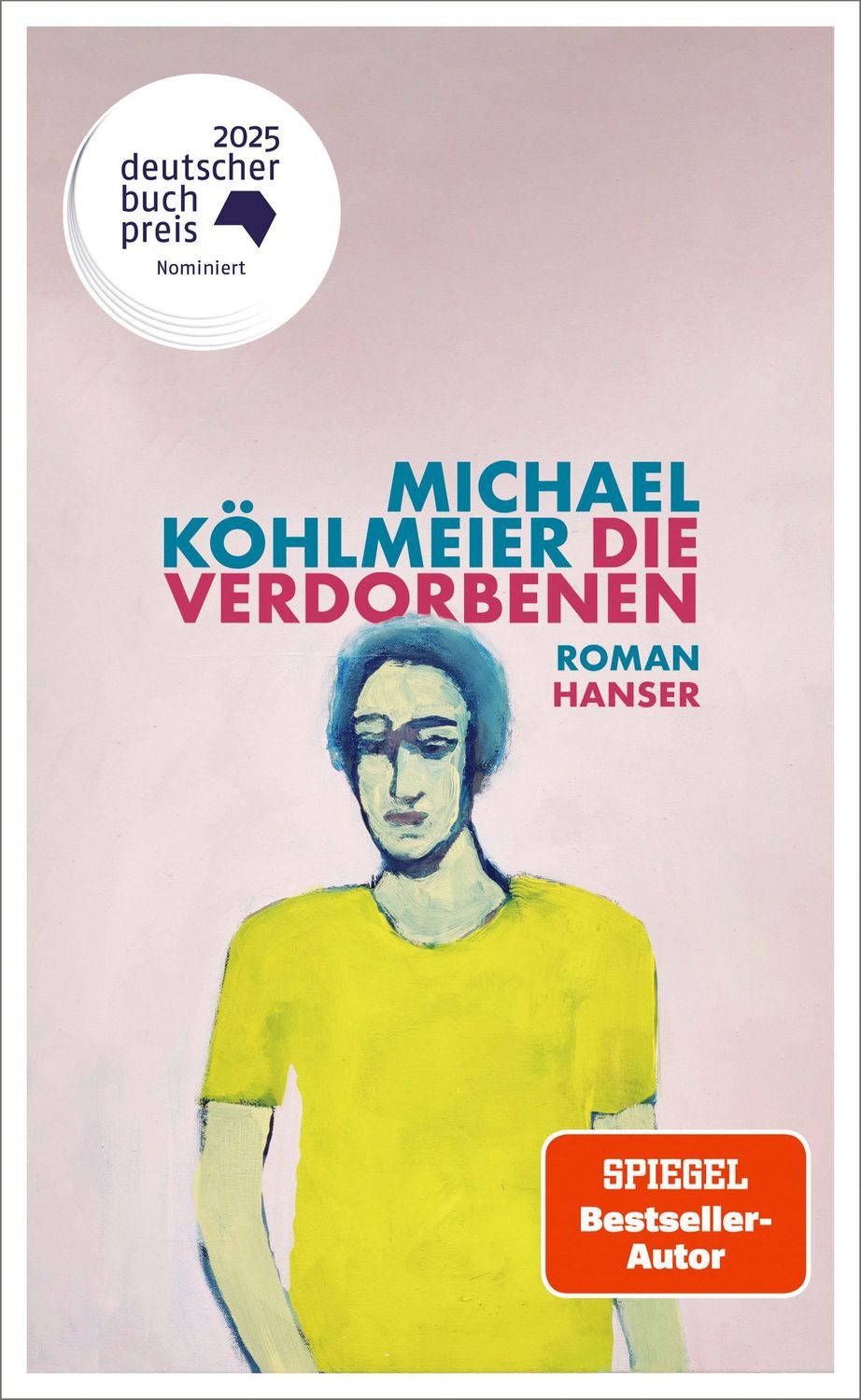 Die Verdorbenen Roman / Michael Köhlmeier, Roman, X