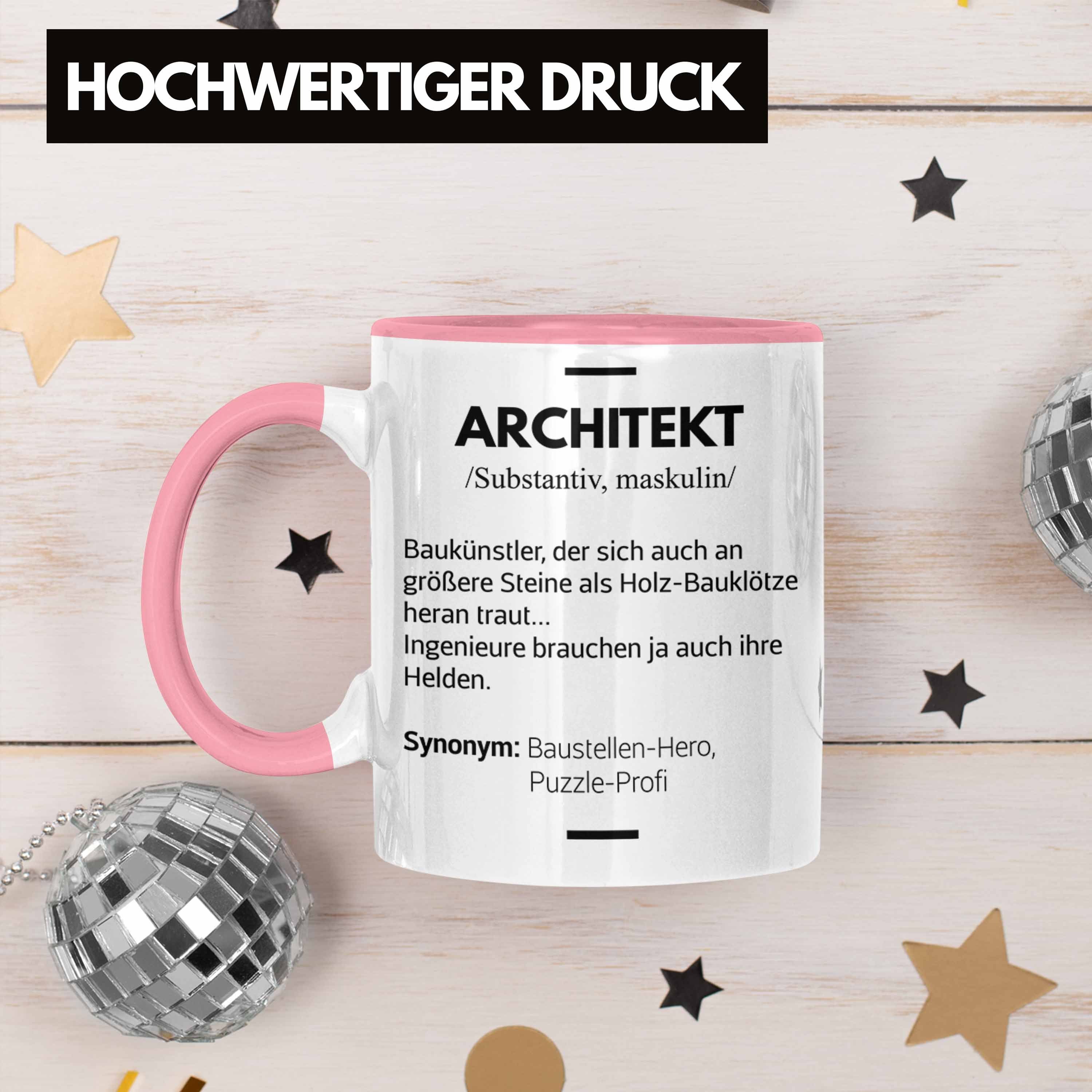 Trendation - Tasse Kaffeetasse Lustig Tasse Geschenke Architektur Geschenkidee Architekten Rosa Trendation mit Spruch Spruch Architekt