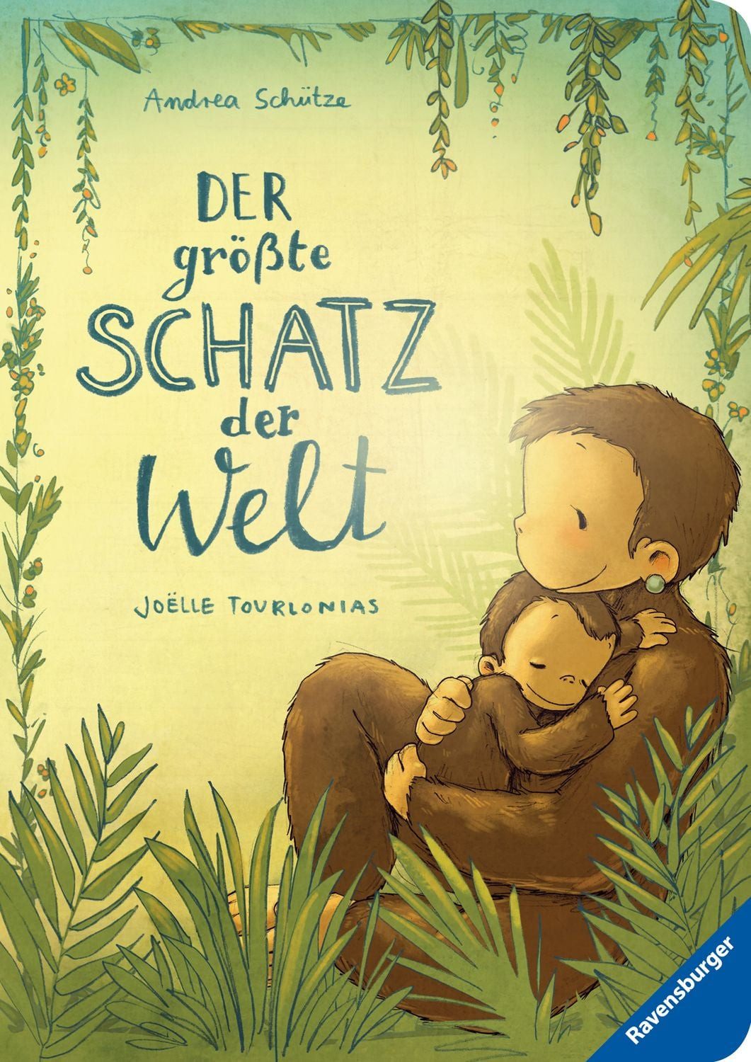 Der größte Schatz der Welt / Andrea Schütze