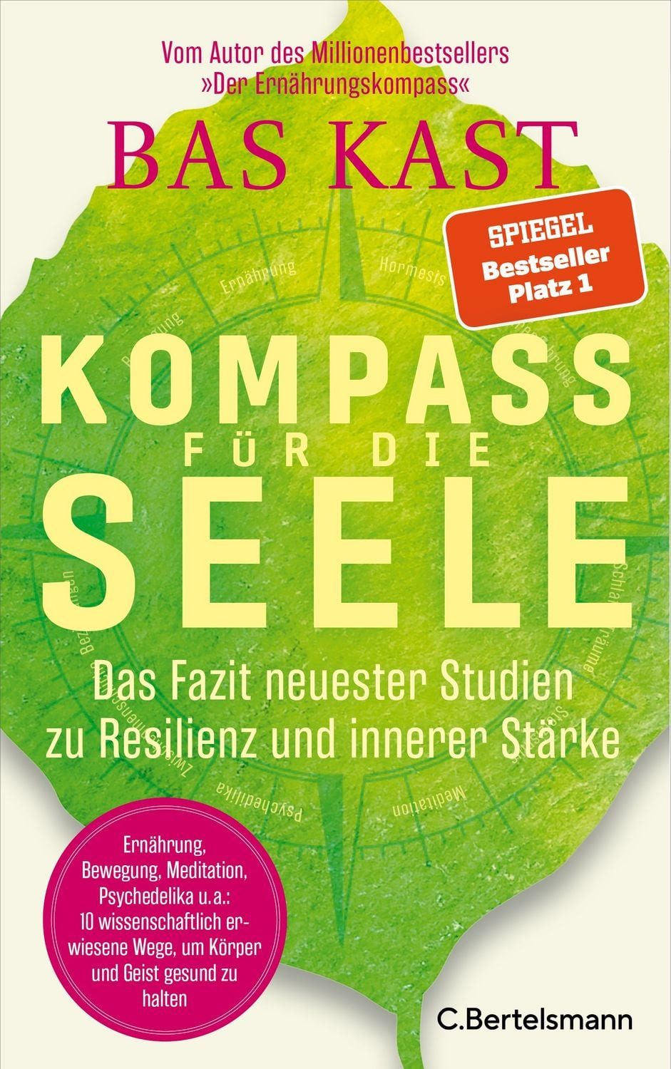 Ratgeber Kompass für die Seele Das Fazit neuester Studien zu Resilienz und inne Bas Kast