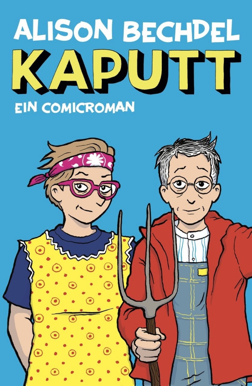 Kaputt / Alison Bechdel