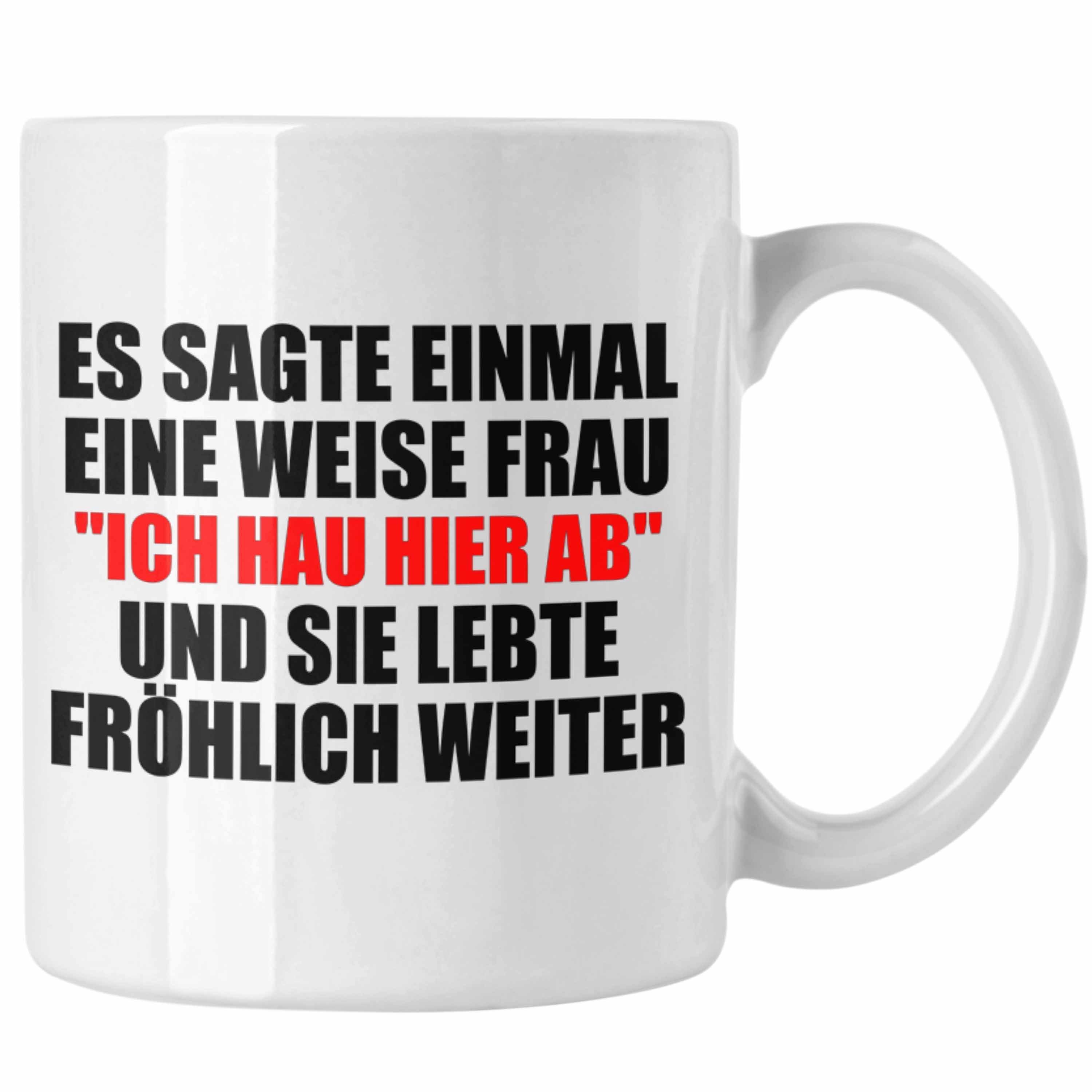 Trendation Tasse Trendation - Jobwechsel Tasse Geschenk Kollegin Lustig Abschiedsgeschenk Sprüche - Ich Hau Hier Ab Weiss