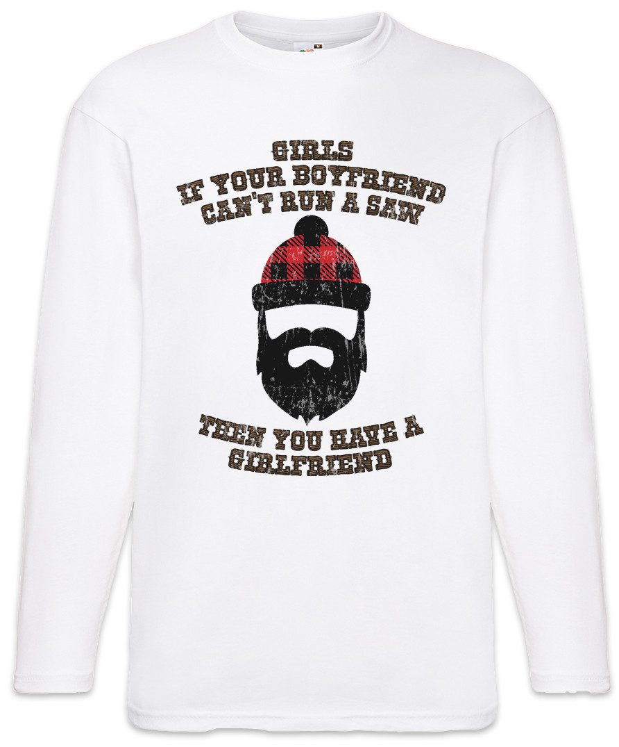 Langarmshirt If You're Boyfriend Can't Run A Saw Langarm T-Shirt Holzfäller Axt