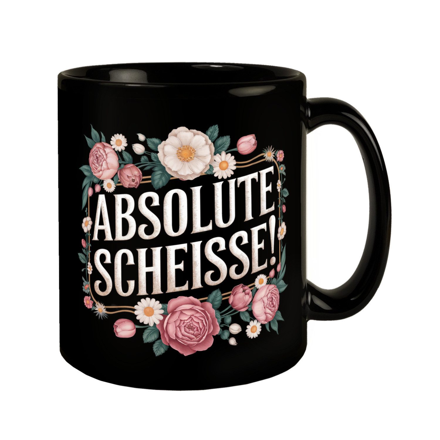 Tasse Absolute Scheisse Blumensprache Tasse