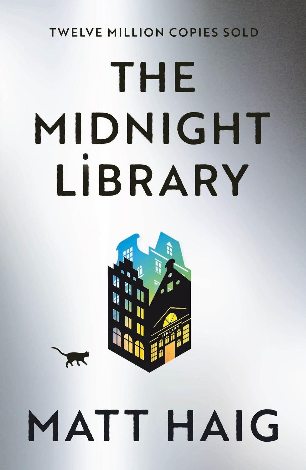 Belletristik The Midnight Library The No.1 Sunday Times bestseller and worldwide ph Matt Haig