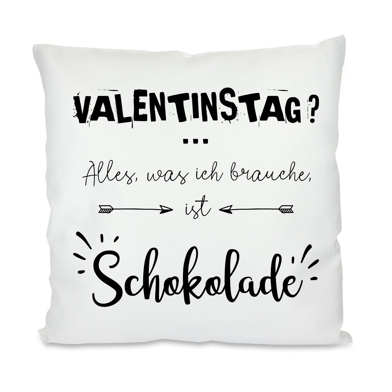Herzbotschaft Dekokissen Kissen mit einseitigem Motiv Valentinstag alles was ich brauche, Kissenhülle mit Füllung