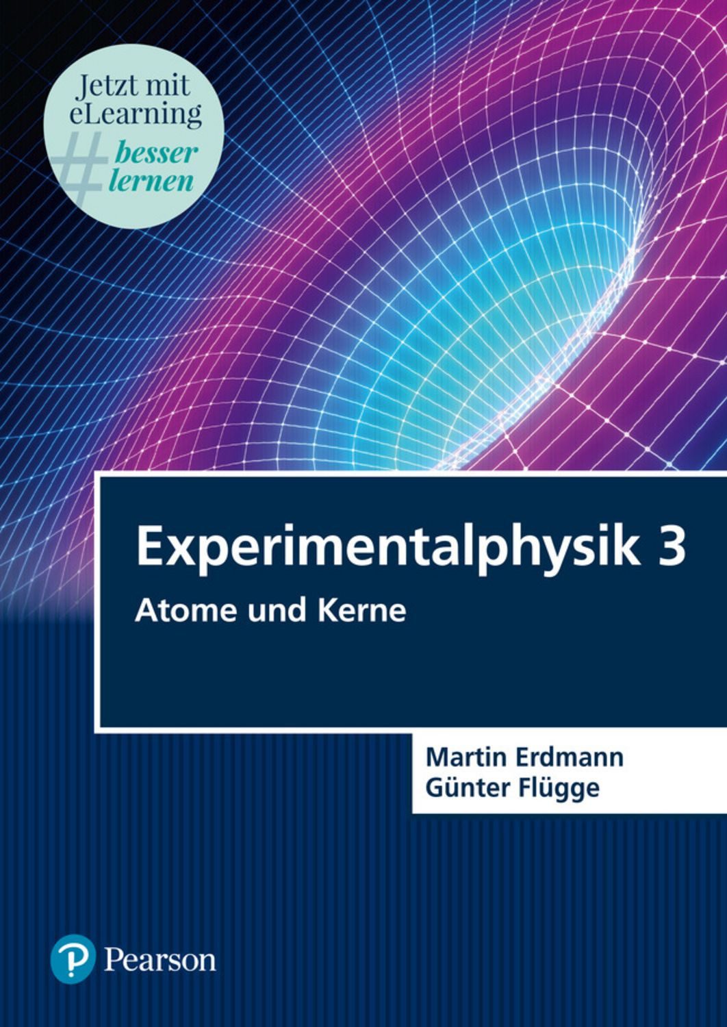 Experimentalphysik 3 / Martin Erdmann