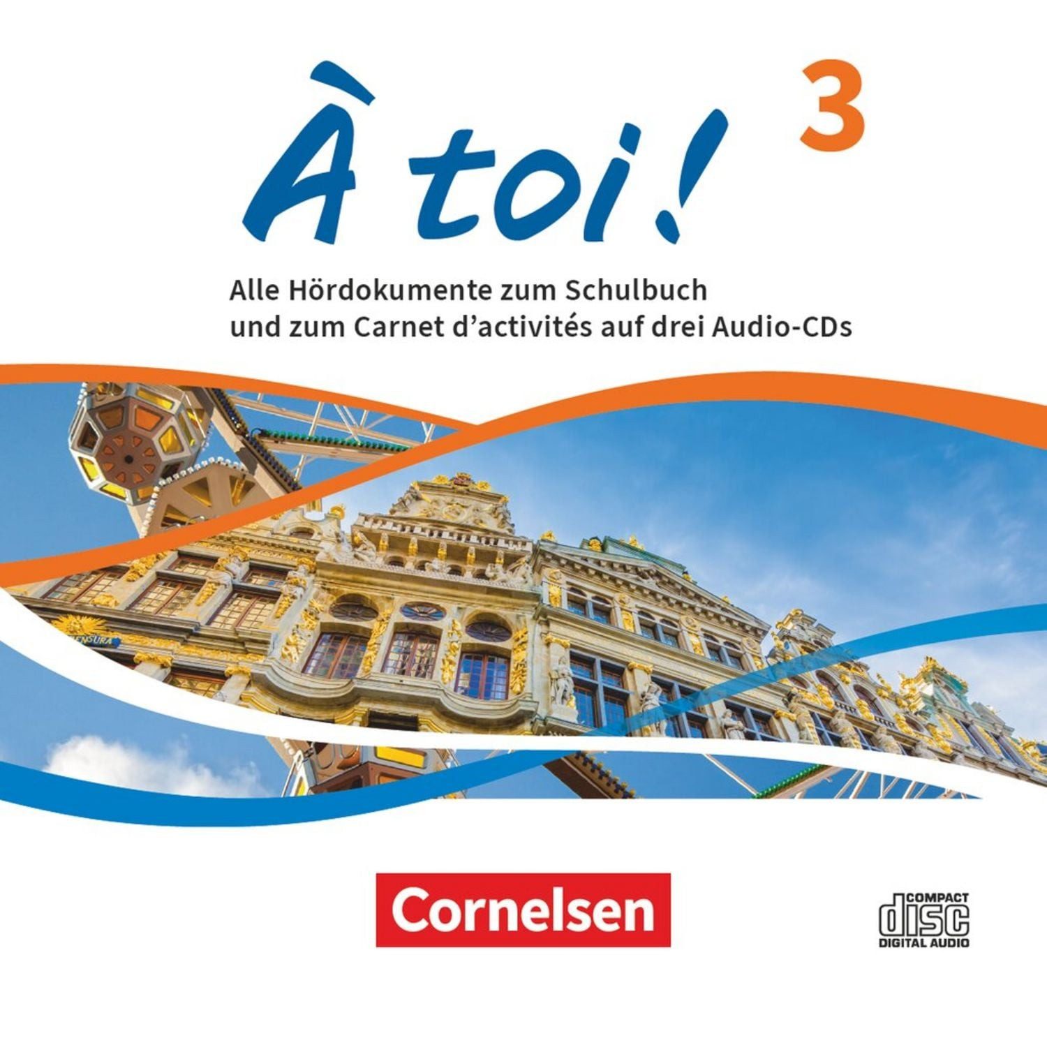Cornelsen Verlag Hörbuch À toi ! - Ausgabe ab 2022 - Band 3