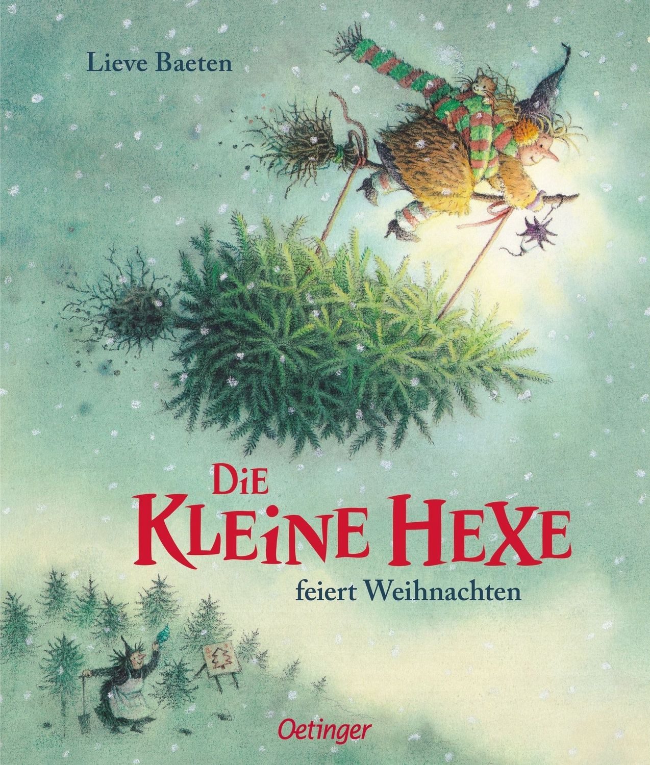 Die kleine Hexe feiert Weihnachten / Lieve Baeten