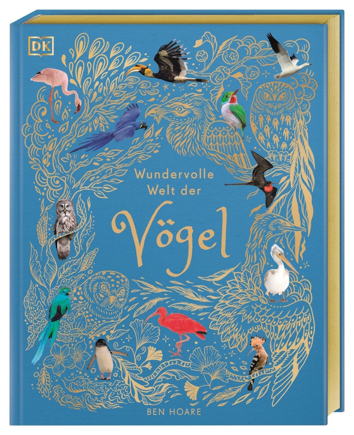 Wundervolle Welt der Vögel / Ben Hoare