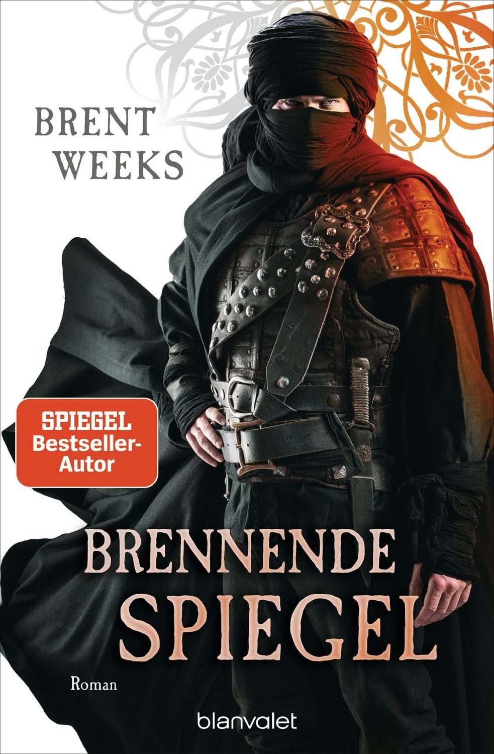 Brennende Spiegel / Brent Weeks