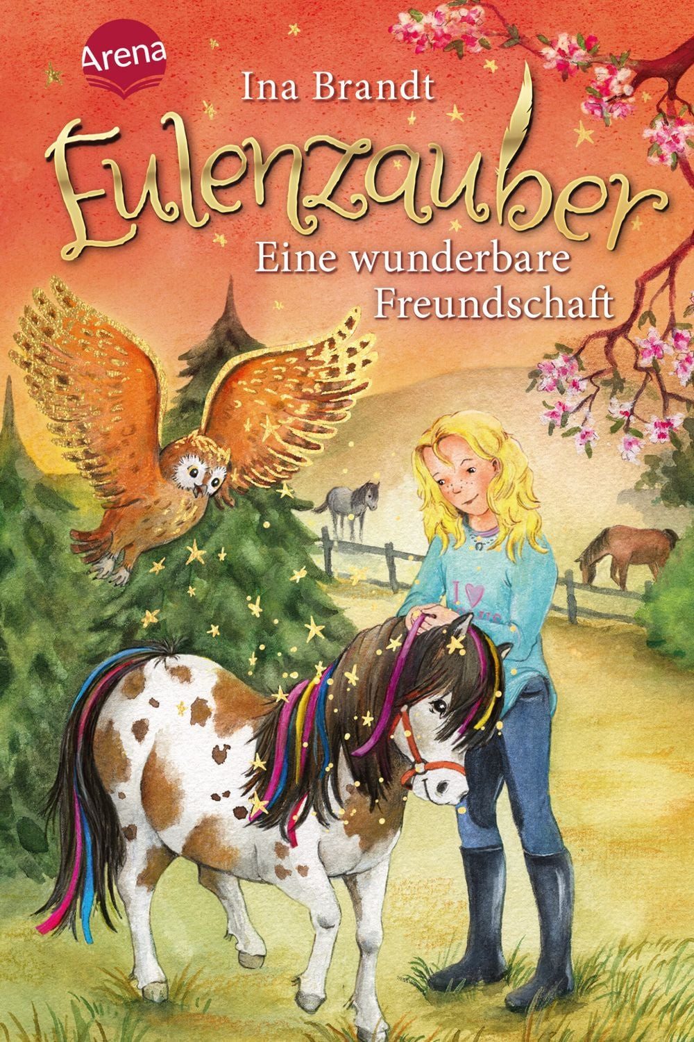 Eine wunderbare Freundschaft / Eulenzauber Band 3 / Ina Brandt