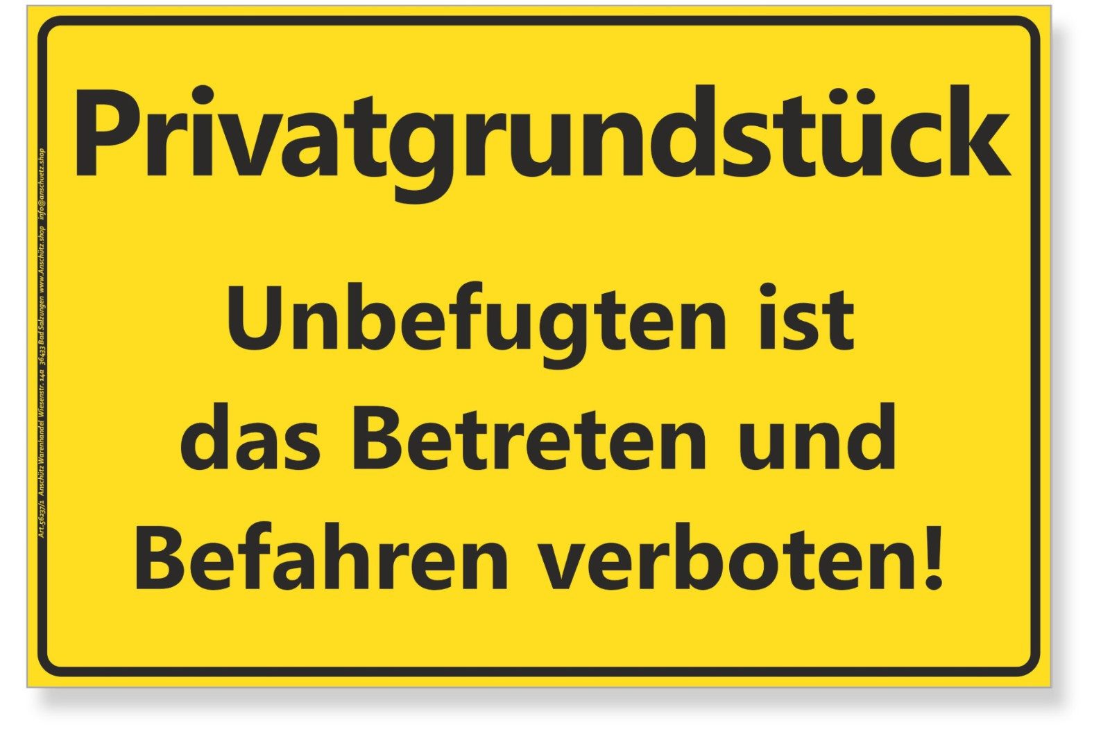 Anschütz Hinweisschild Schild "Privatgrundstück Betreten & Befahren verboten" A4 gelb