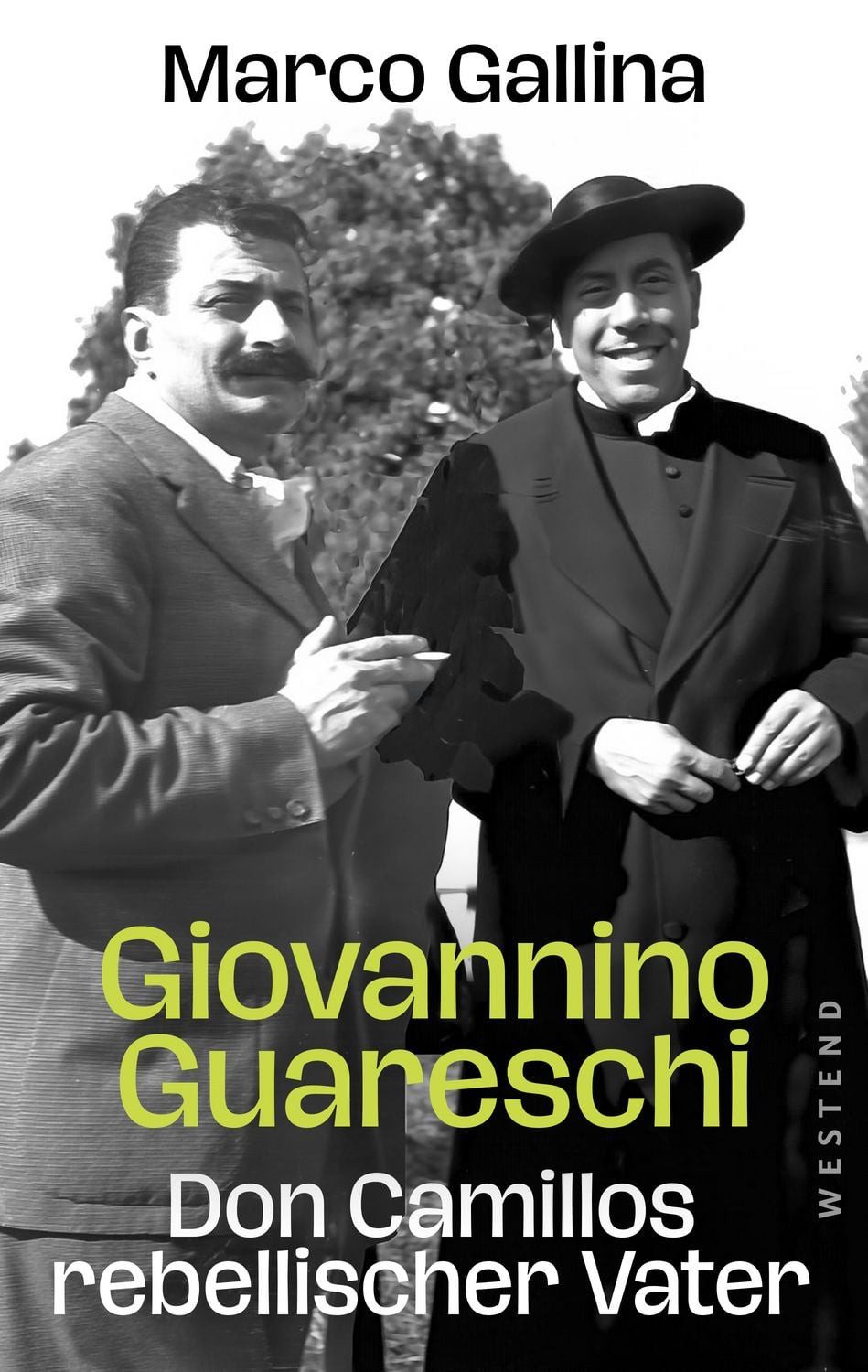 Giovannino Guareschi - Don Camillos rebellischer Vater / Marco Gallina
