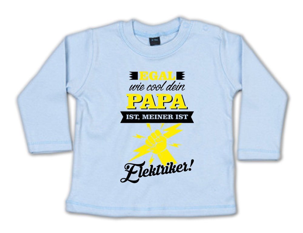 Ggraphics Longsleeve Egal wie cool dein Papa ist, meiner ist