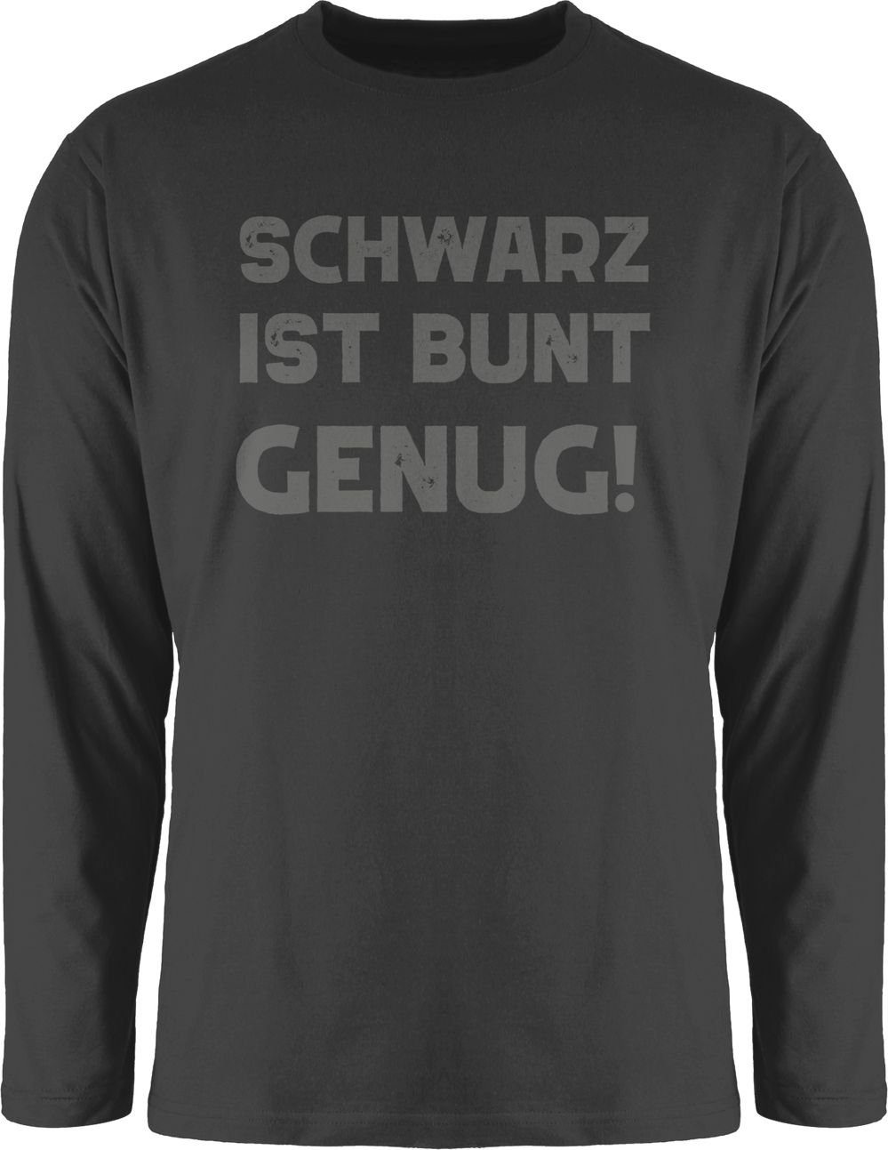 Shirtracer Rundhalsshirt Schwarz ist bunt genug Sprüche Statement mit Spruch – Bild 4 von 4