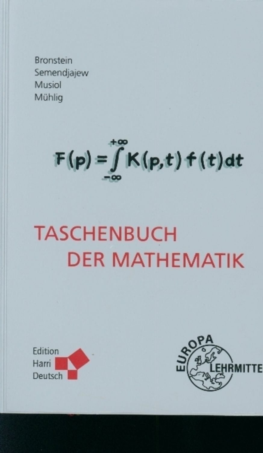Taschenbuch der Mathematik (Bronstein) / Gerhard Musiol, Heiner Mühlig