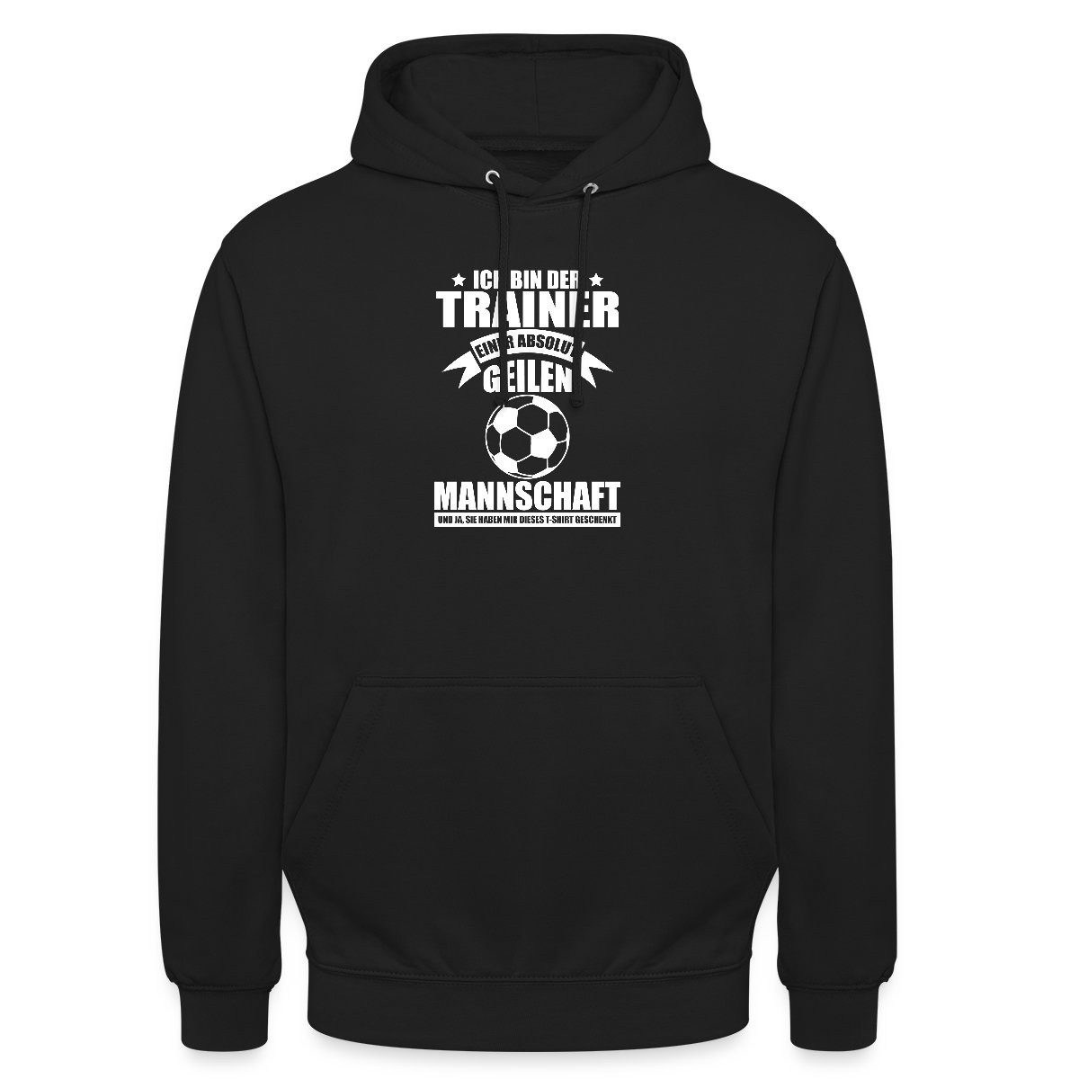 Spreadshirt Hoodie Trainer Einer Absolut Geilen Mannschaft Fußballteam Unisex Hoodie (1-tlg)