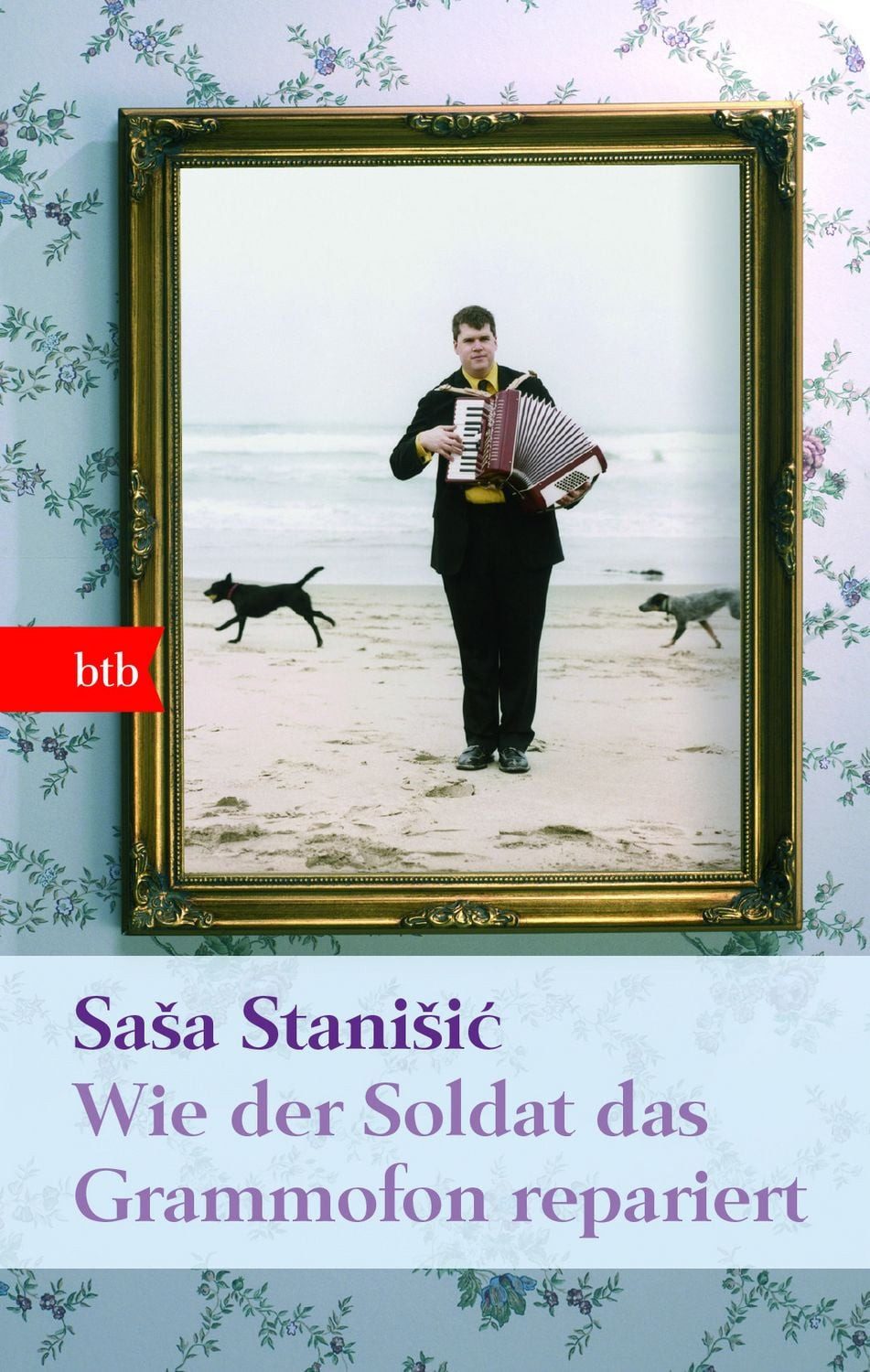 Wie der Soldat das Grammofon repariert / Saša Stanišić, Roman - Geschenkausgabe