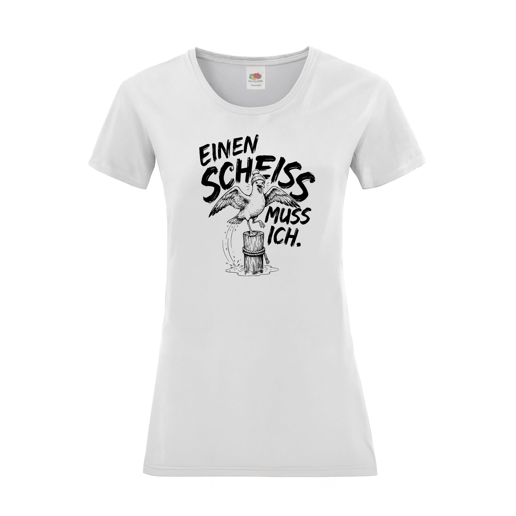 T-Shirt Damen T-Shirt "Einen Scheiss muss ich"
