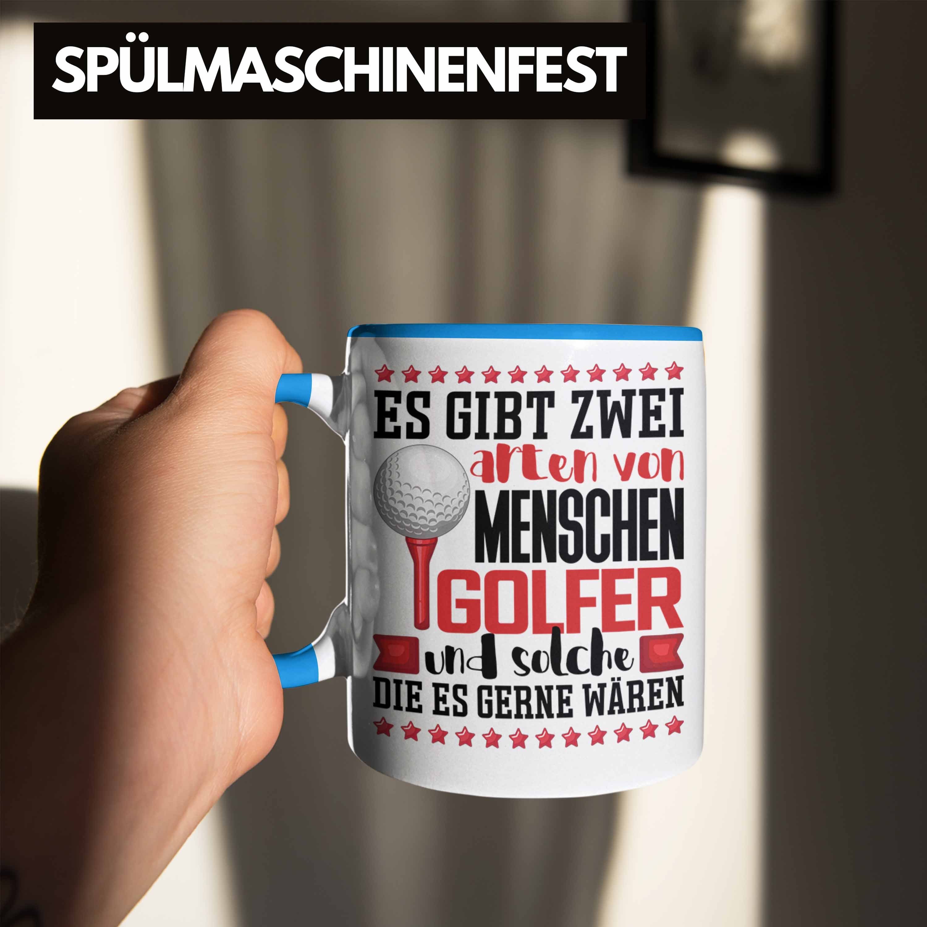 Blau 2 Trendation Es Arten von Golfspieler Gibt Tasse Golfer Geschenk Menschen Tasse Spruch