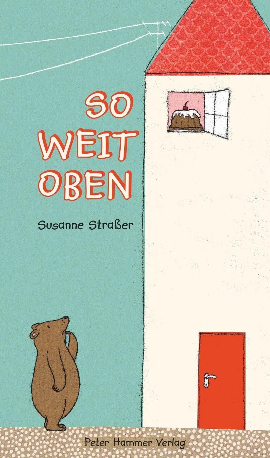 So weit oben / Susanne Strasser