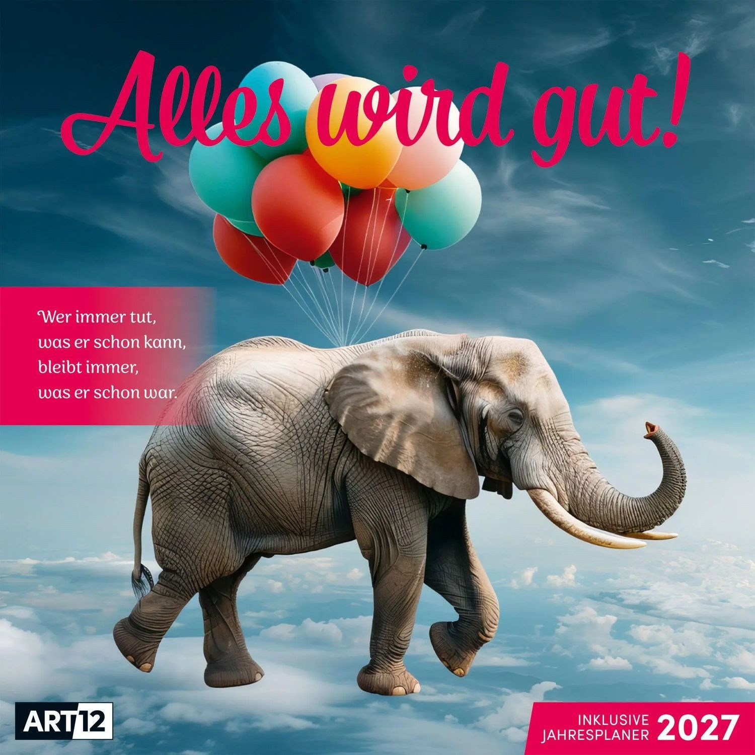 Ackermann Wandkalender Alles wird gut Kalender 2027 - 30x30 - Art12