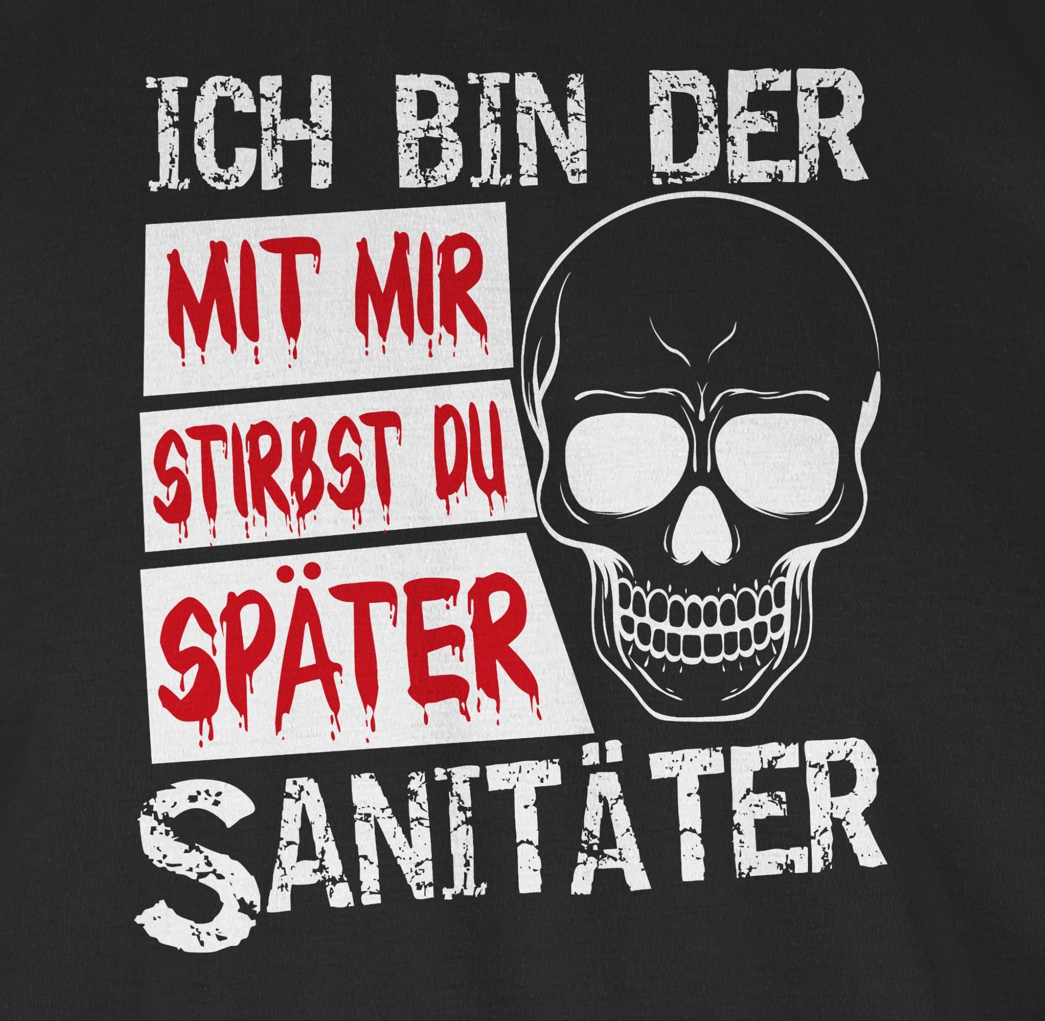 Halloween du Kostüme mir T-Shirt Shirtracer Herren 1 stirbst später Schwarz Mit Sanitäter