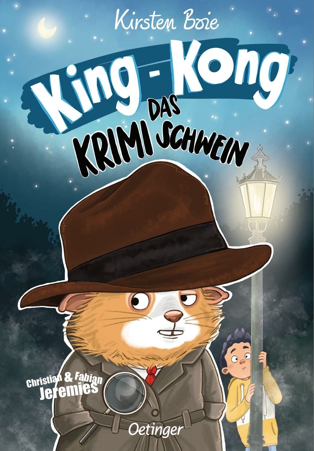 King-Kong, das Krimischwein / Kirsten Boie
