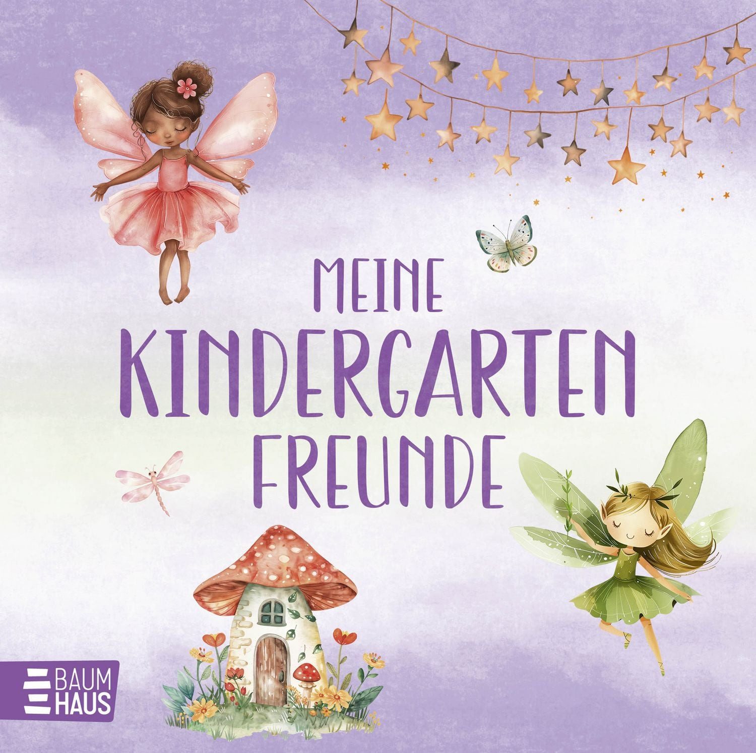 Baumhaus Verlag Freundebuch Meine Kindergartenfreunde - Feen