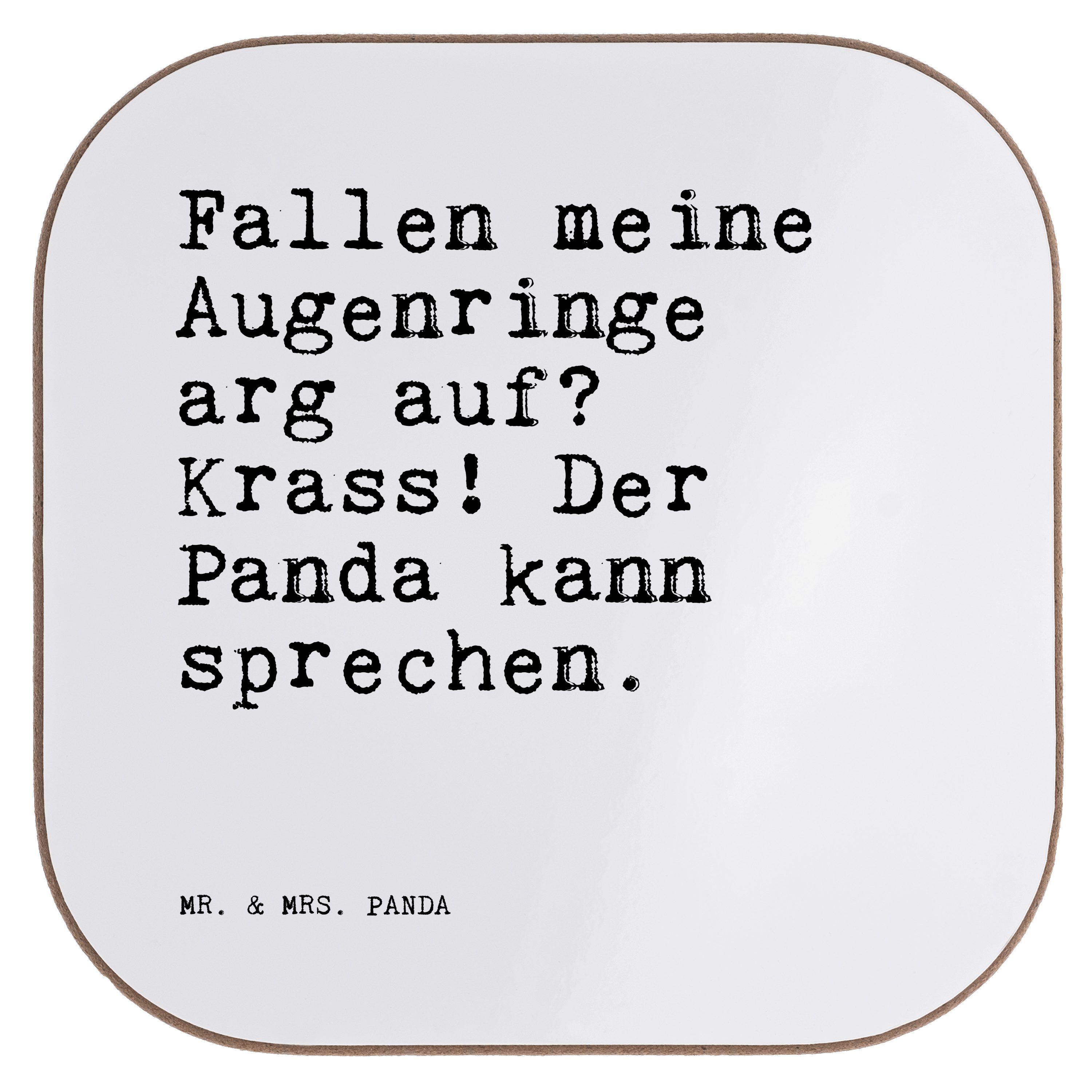 Mr. & Mrs. Panda Getränkeuntersetzer Fallen meine Augenringe arg... - Weiß - Geschenk, Mama, Weisheiten, S, 1-tlg.