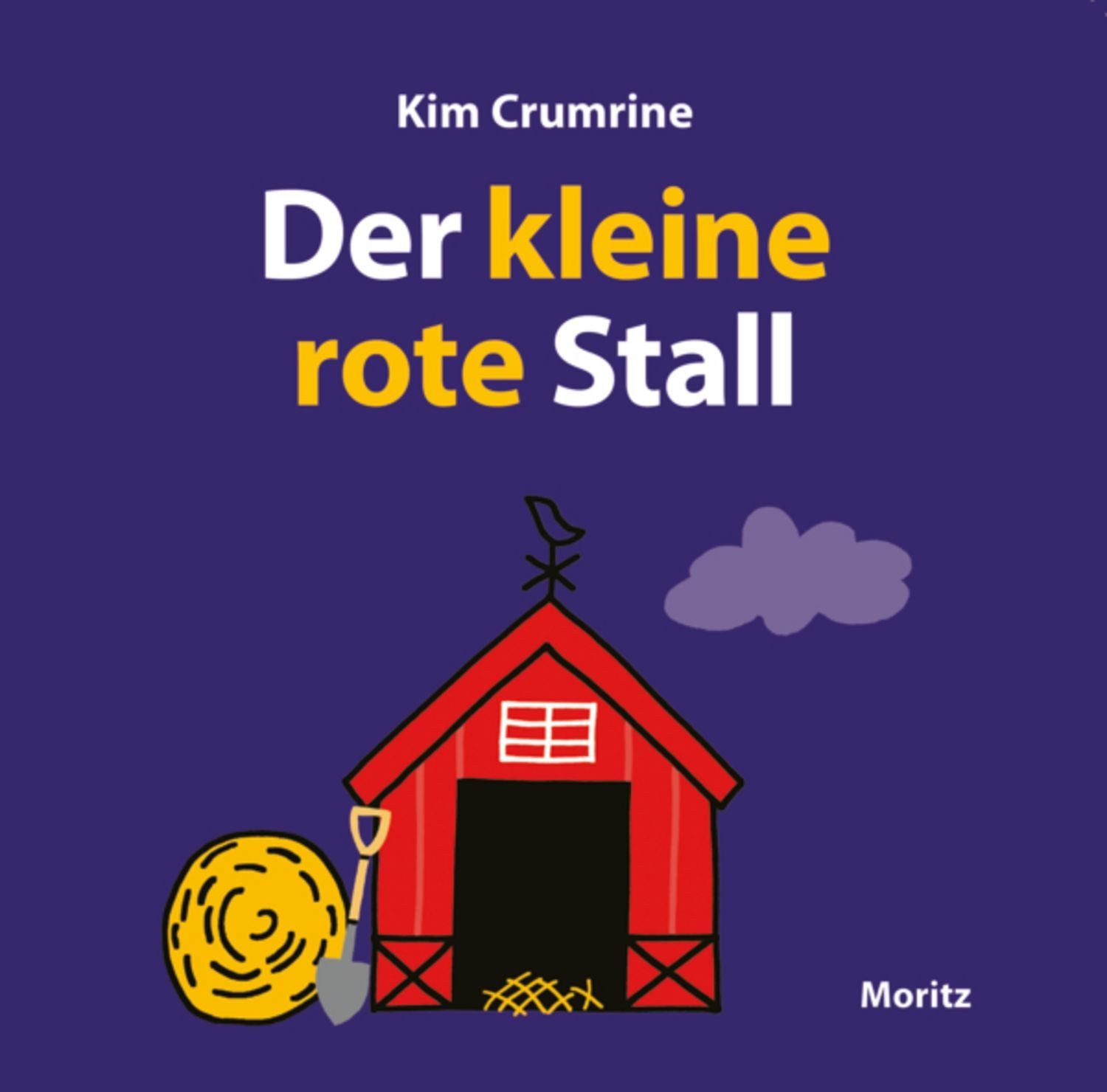Der kleine rote Stall / Kim Crumrine