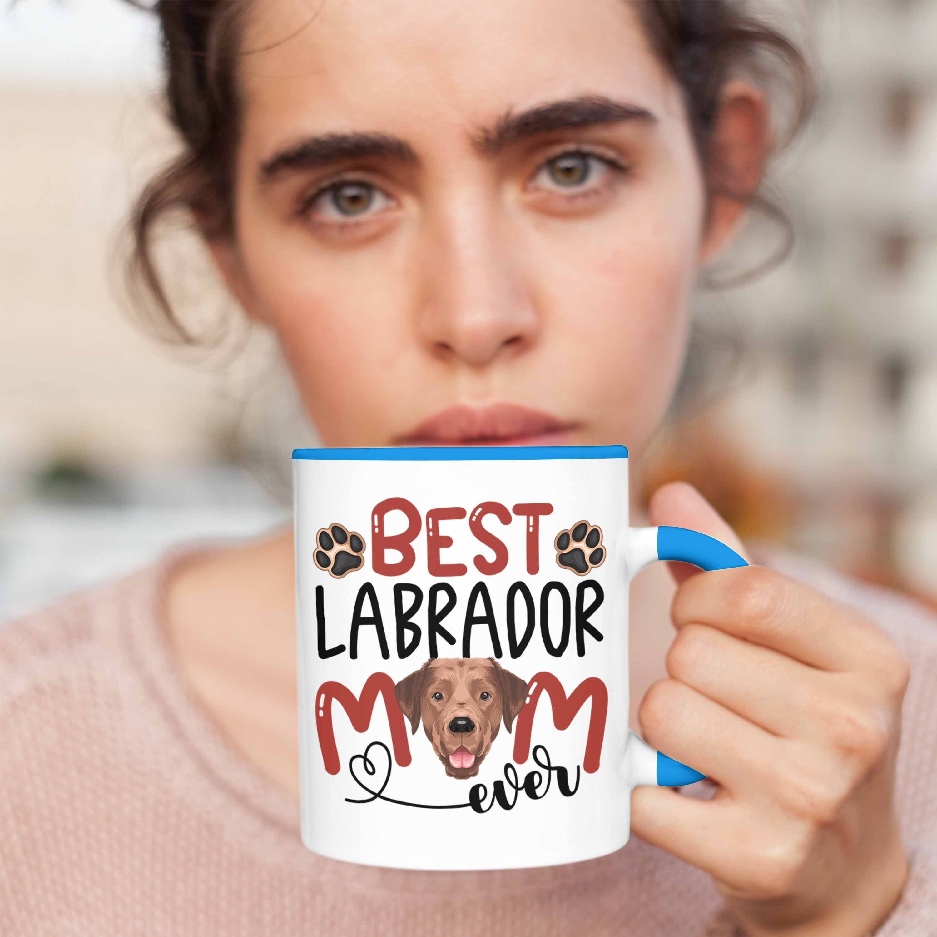 Besitzerin Geschenkidee Tasse Geschenk Tasse Trendation Labrador Spruch Be Mom Lustiger Blau