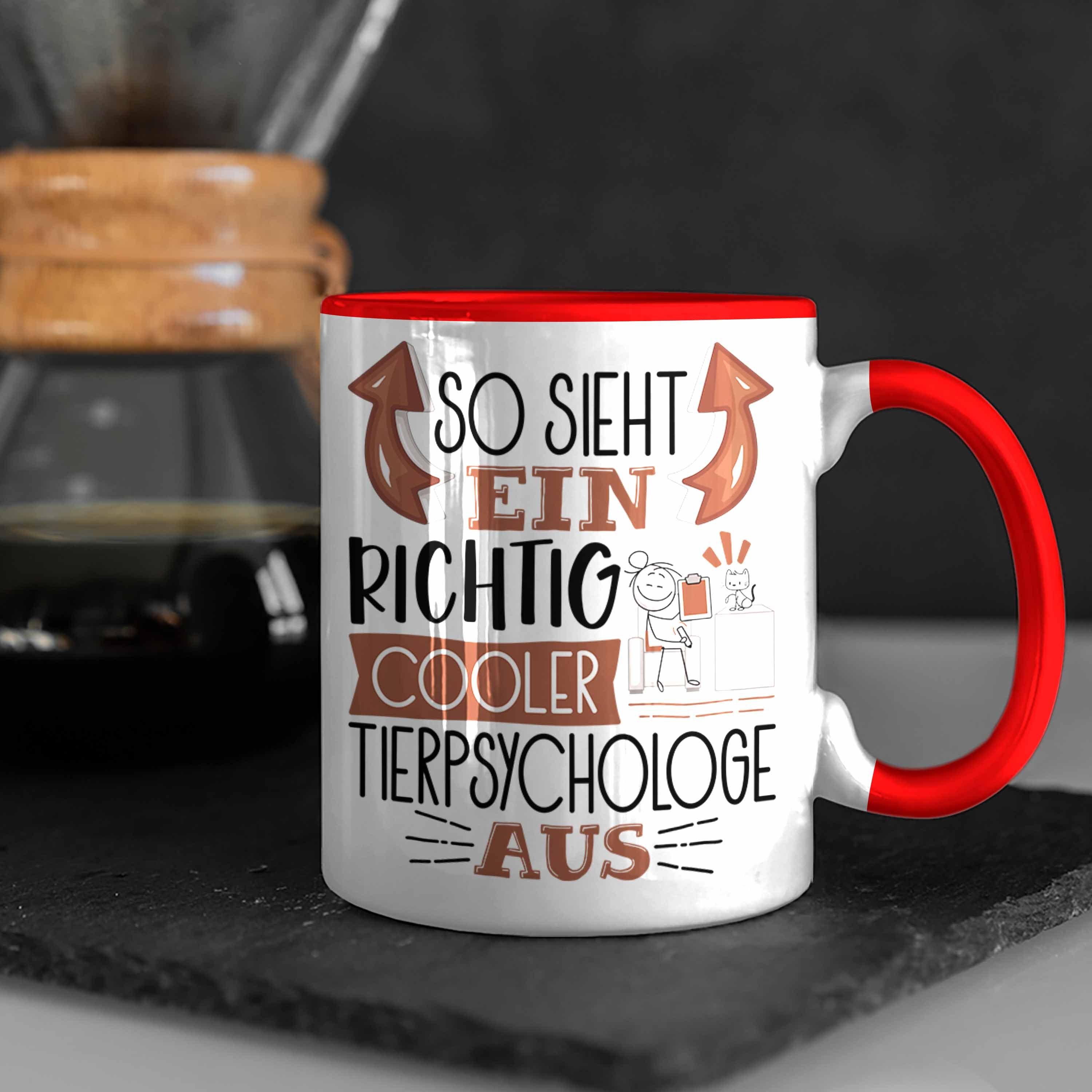 Trendation Tasse Tierpsychologe Tasse So Rot Richtig Tierpsychologe Cooler Aus Ge Sieht Ein