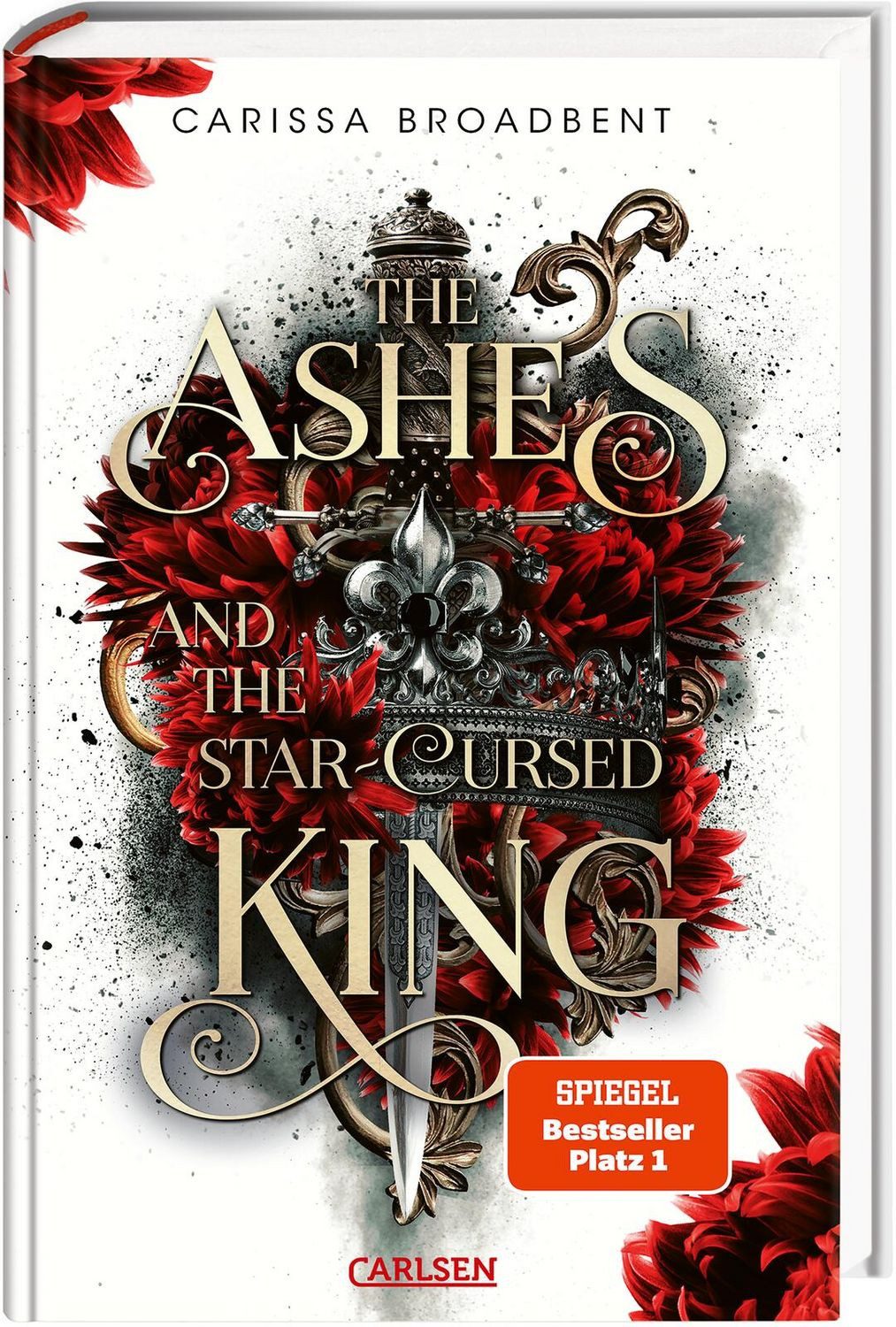 The Ashes and the Star-Cursed King (Crowns of Nyaxia 2) / Carissa Broadbent