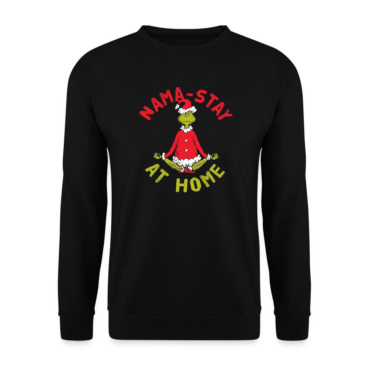 Sweatshirt Der Grinch Meditation Nama-Stay At Home Unisex Pullover