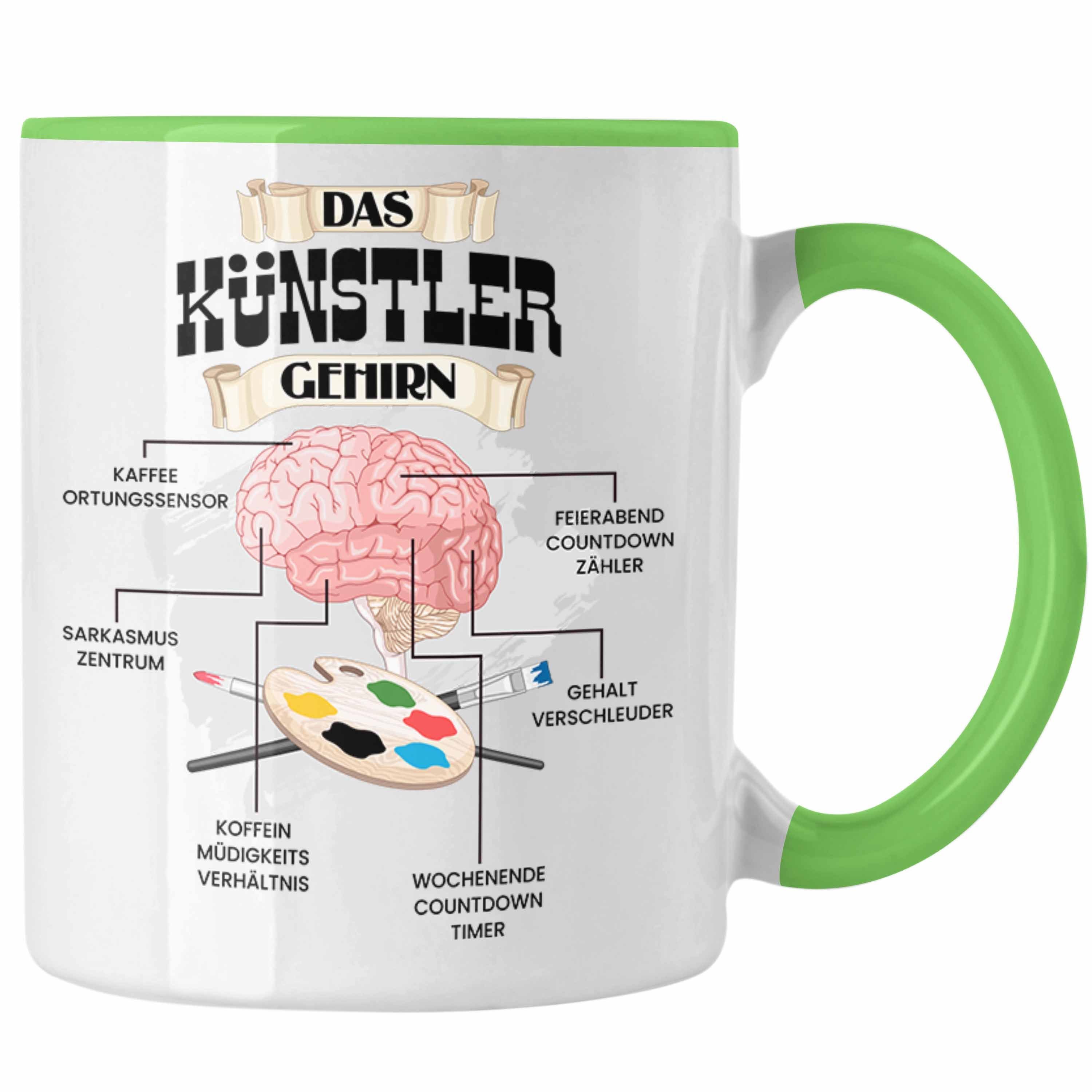 Künstler Tasse für Tasse Künsterlinnen Trendation - Spruch Lustiges Grün Geschenk Trendation