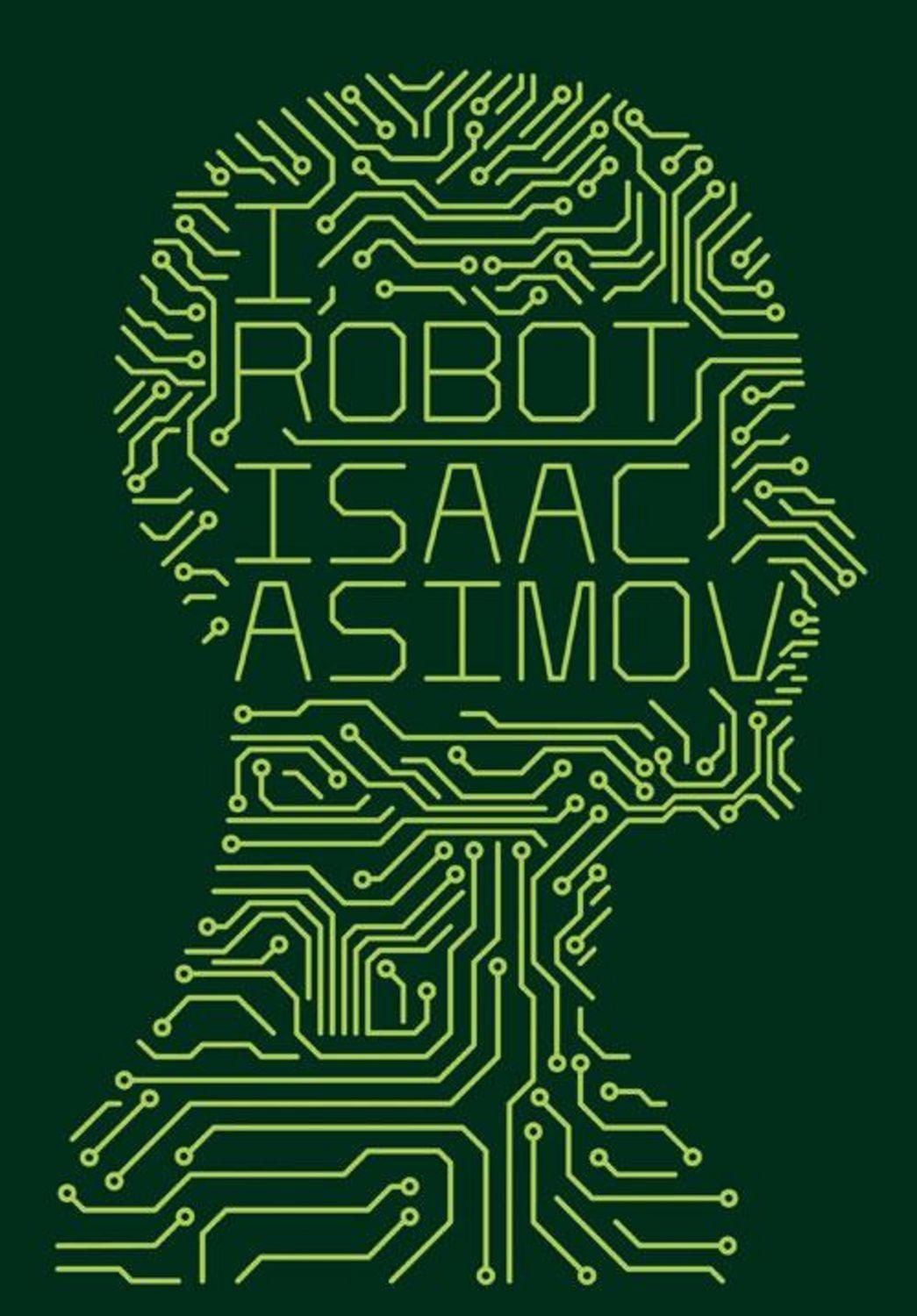 I, Robot / Isaac Asimov