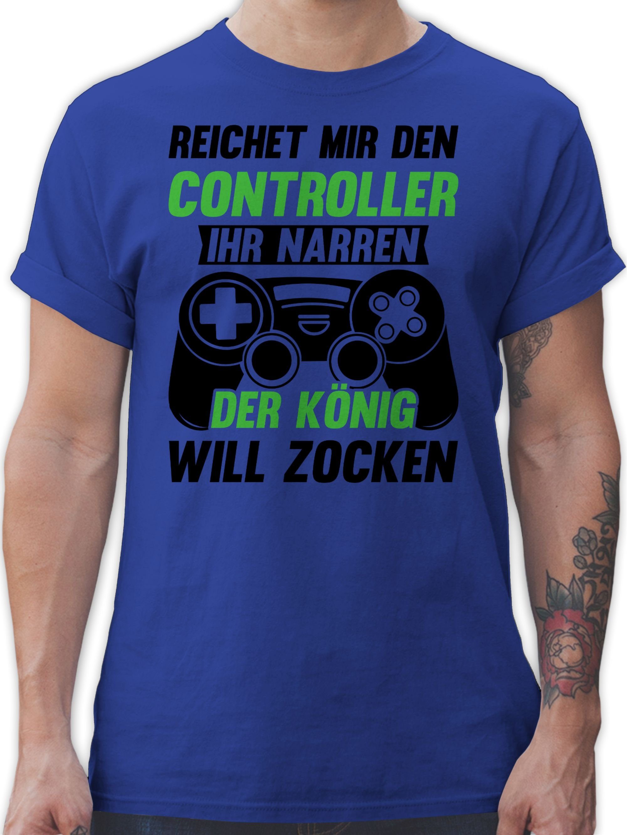 Shirtracer T-Shirt Reichet mir den Controller ihr Narren der König will zocken Nerd Geschenke 3 Royalblau