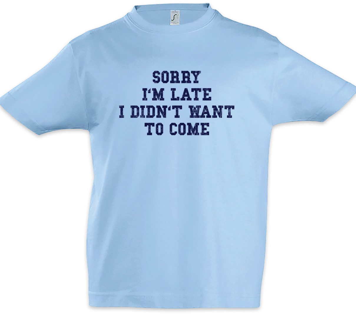 Print-Shirt Sorry I'm Late Kinder T-ShirtGeburtstag Grumpy Grouch Schlechtester