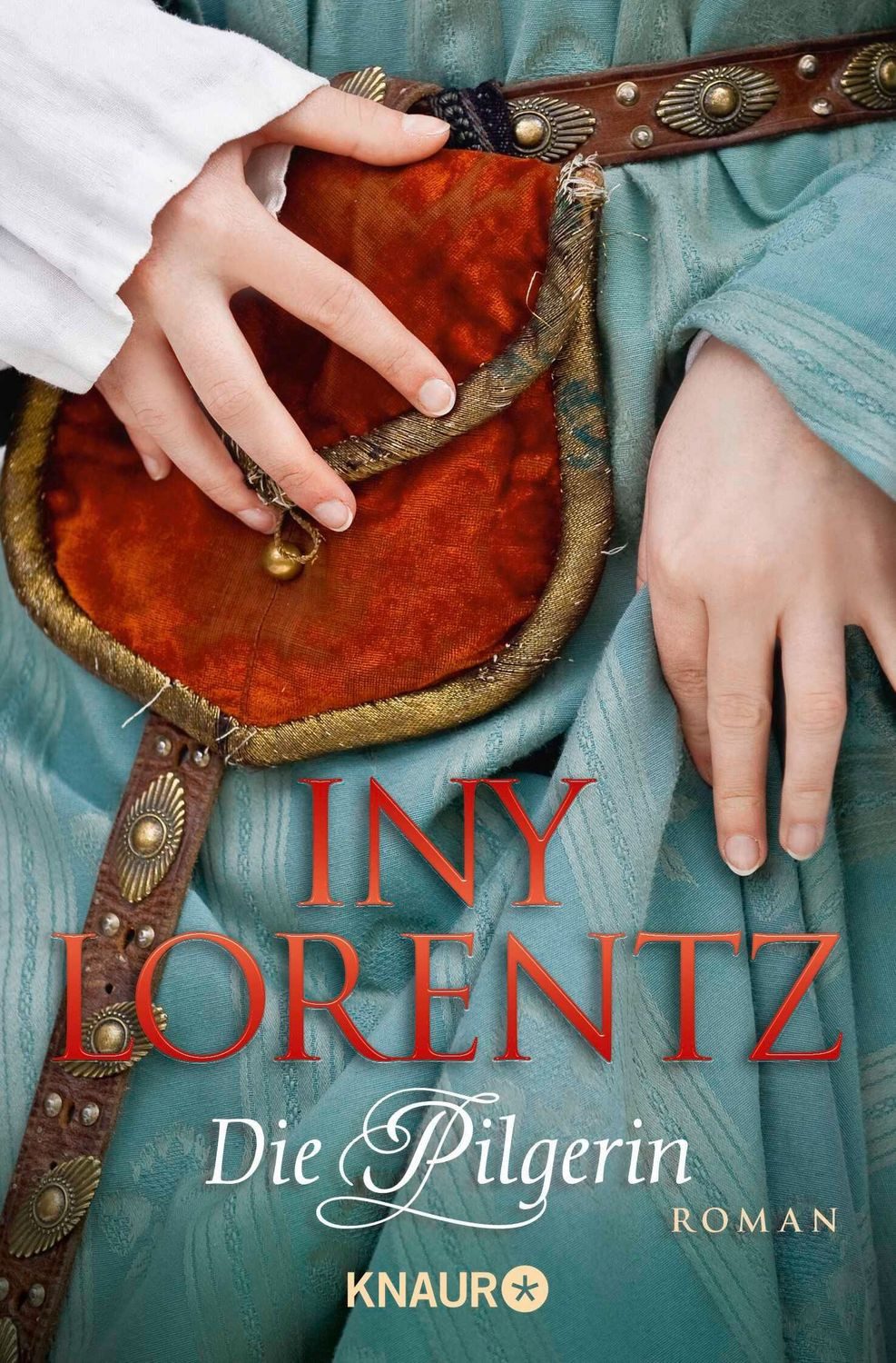 Die Pilgerin / Iny Lorentz